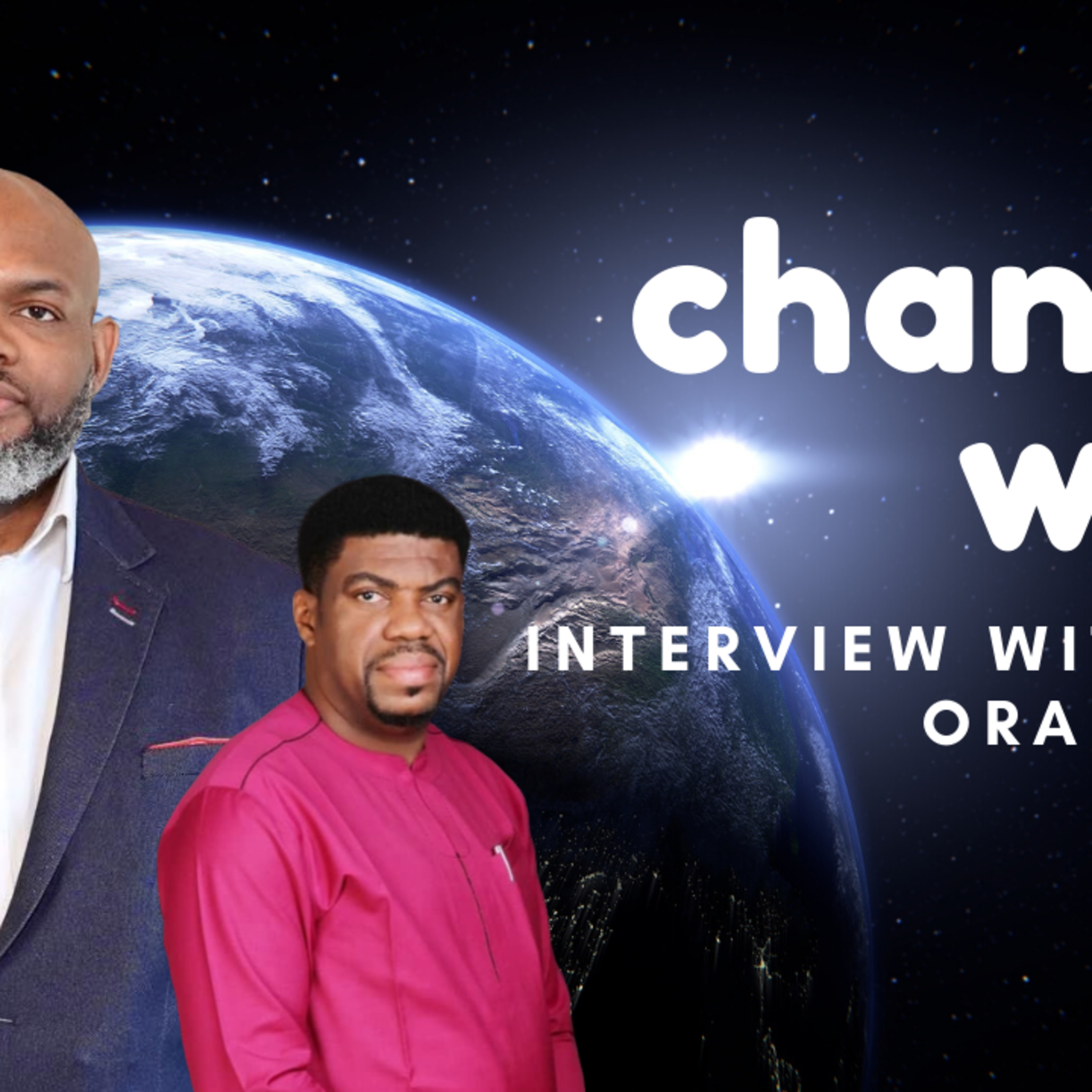 Our Changing World Interview with Pastor Oral Onuigbo episode artwork
