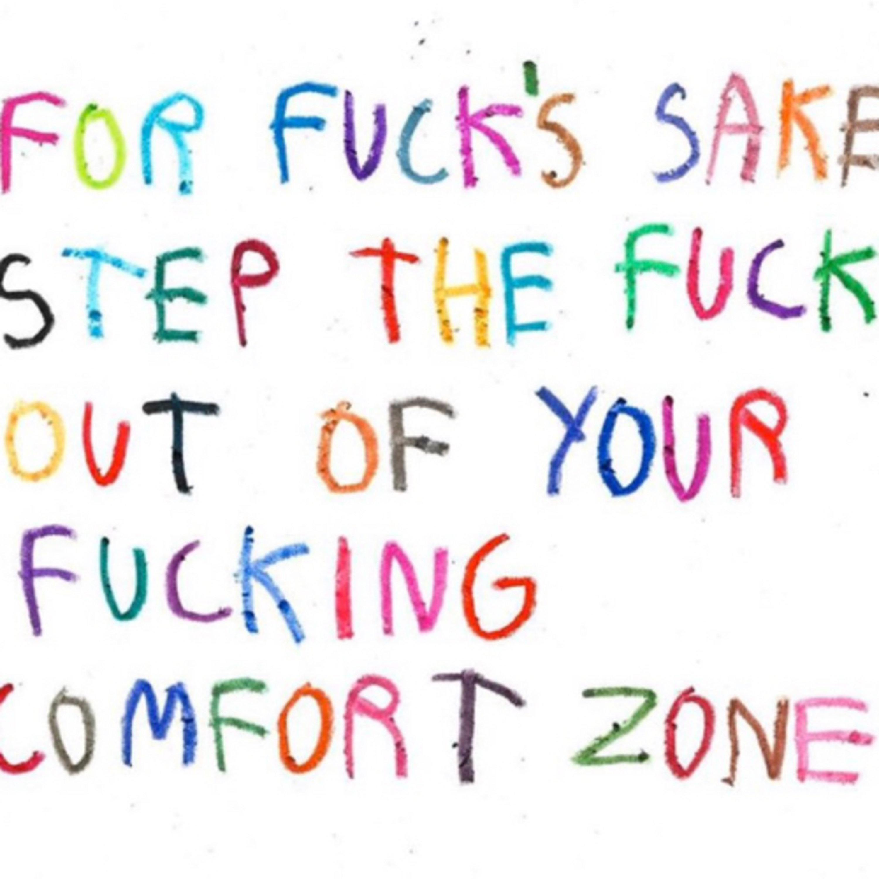 Out Of Your Comfort Zone