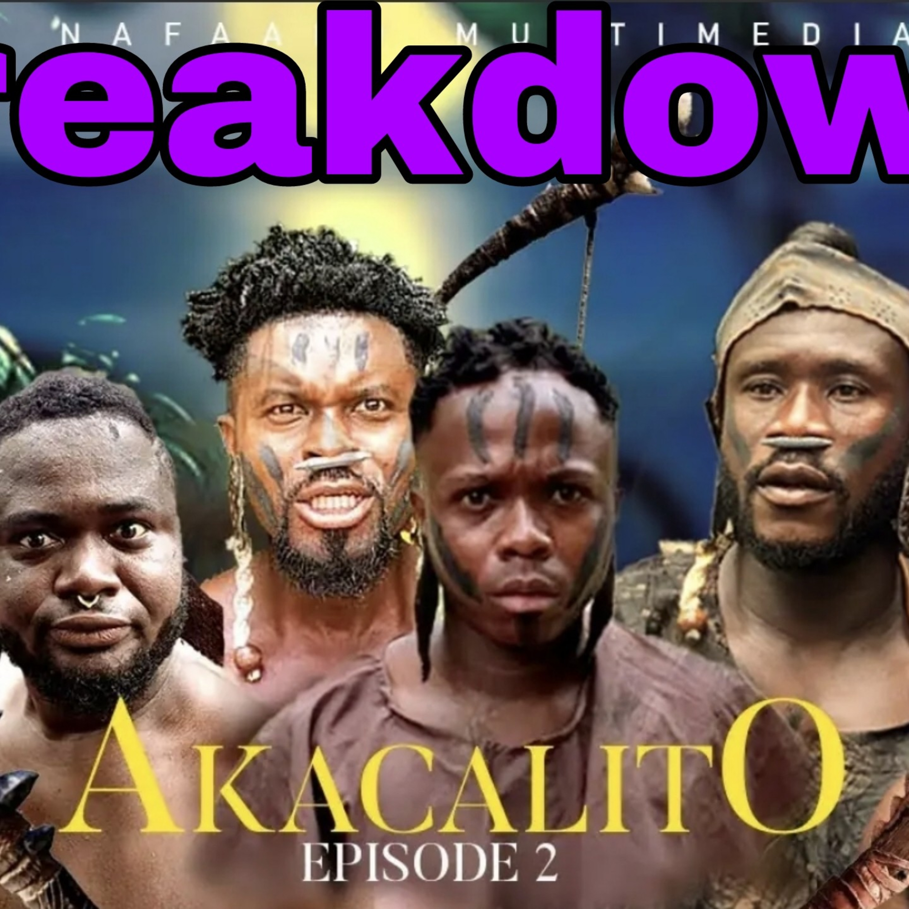 Akacalito Episode 1 and 2 "Breakdown" Ft Akabenezer, Kyekyeku,Confion,39/40 etc  episode artwork