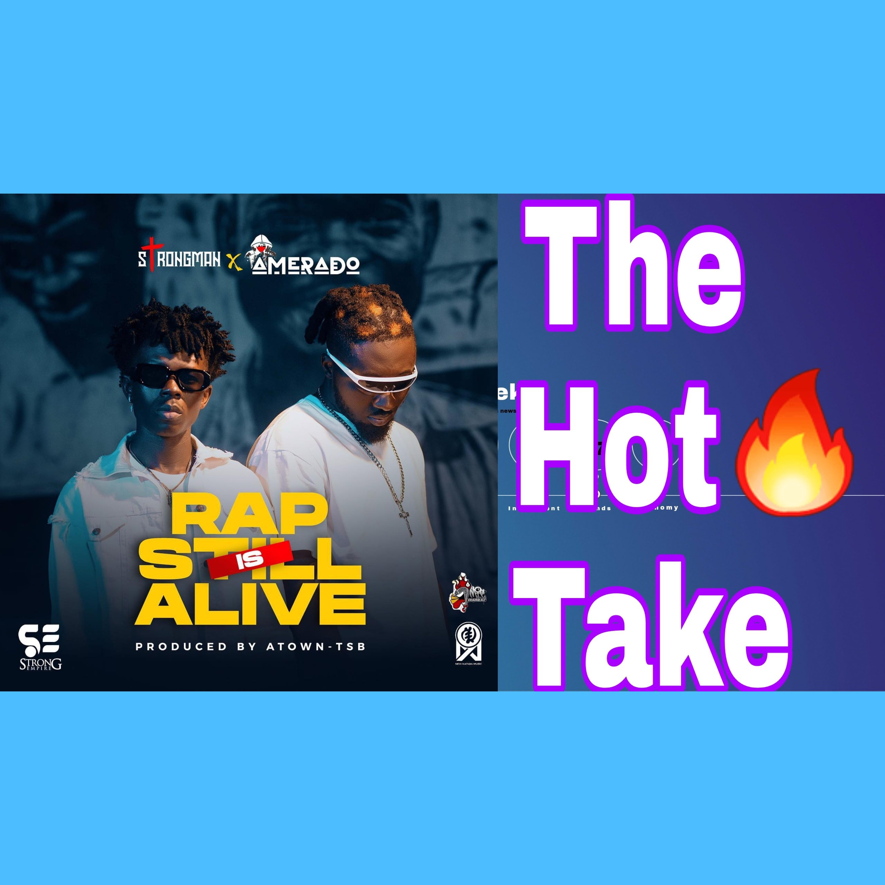 Did Strongman Burna Exposed Amerado On Rap Is Still Alive Song? ||The Hot Take 🔥 || episode artwork