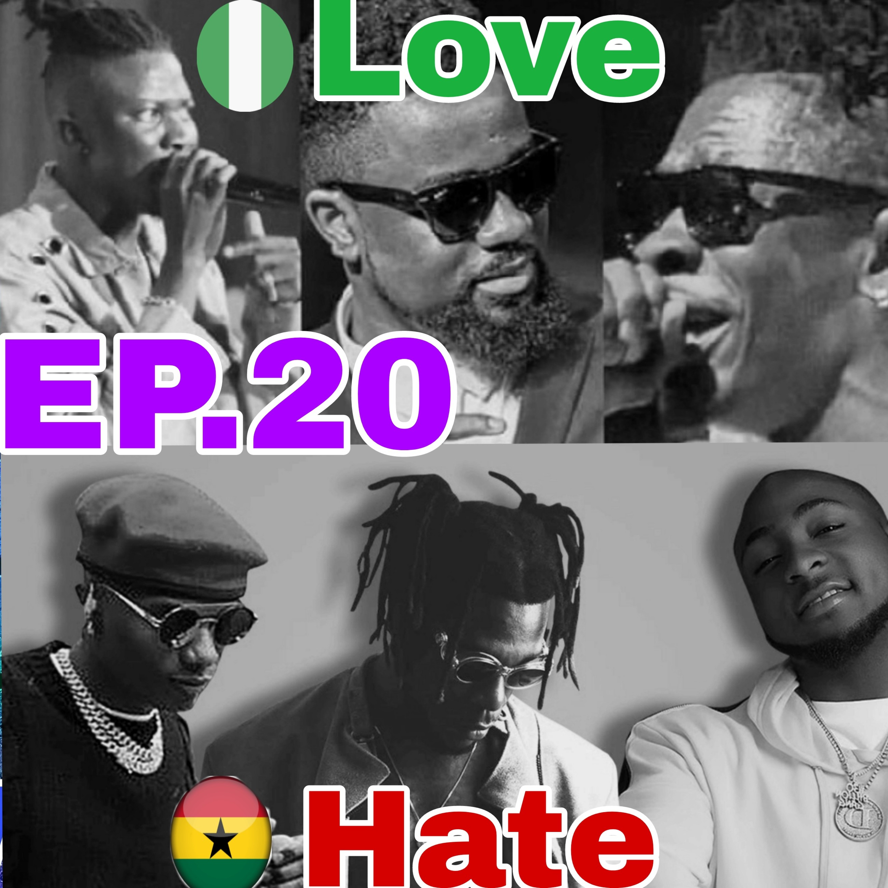 Ep.20 Are Ghana Music Penalists Or Podcasters Hate The Nigerian Artists episode artwork