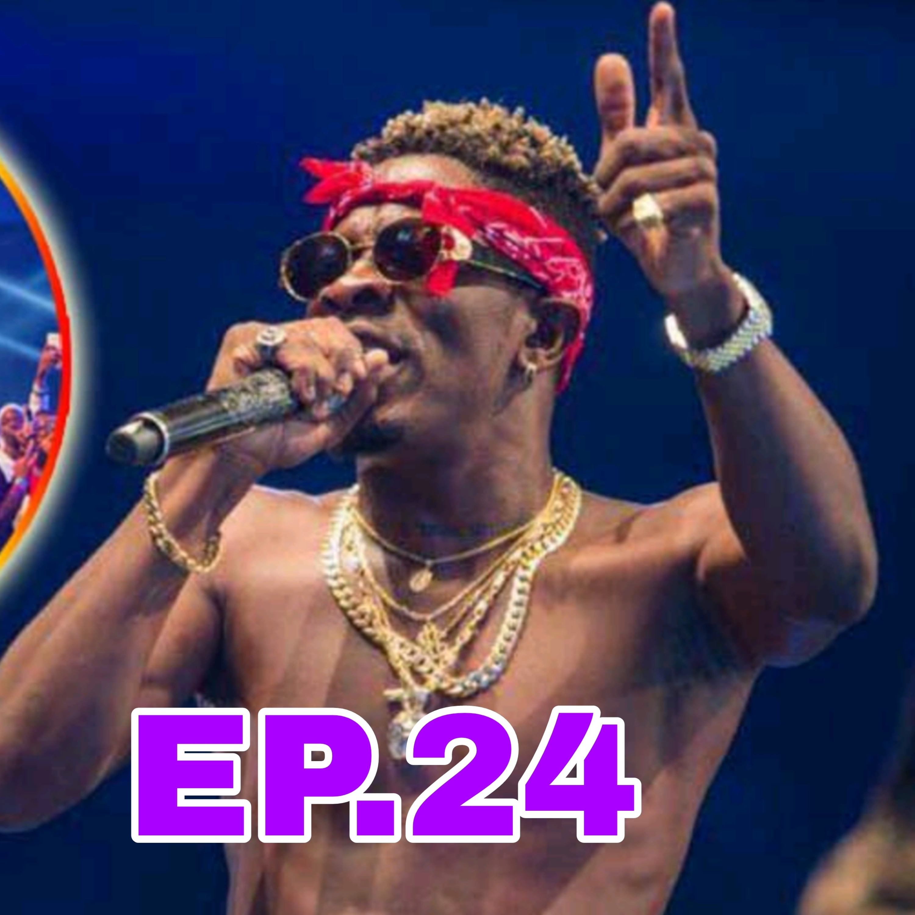 EP.24_ Our Honest Opinion On Shatta Wale (State Of The Industry) episode artwork