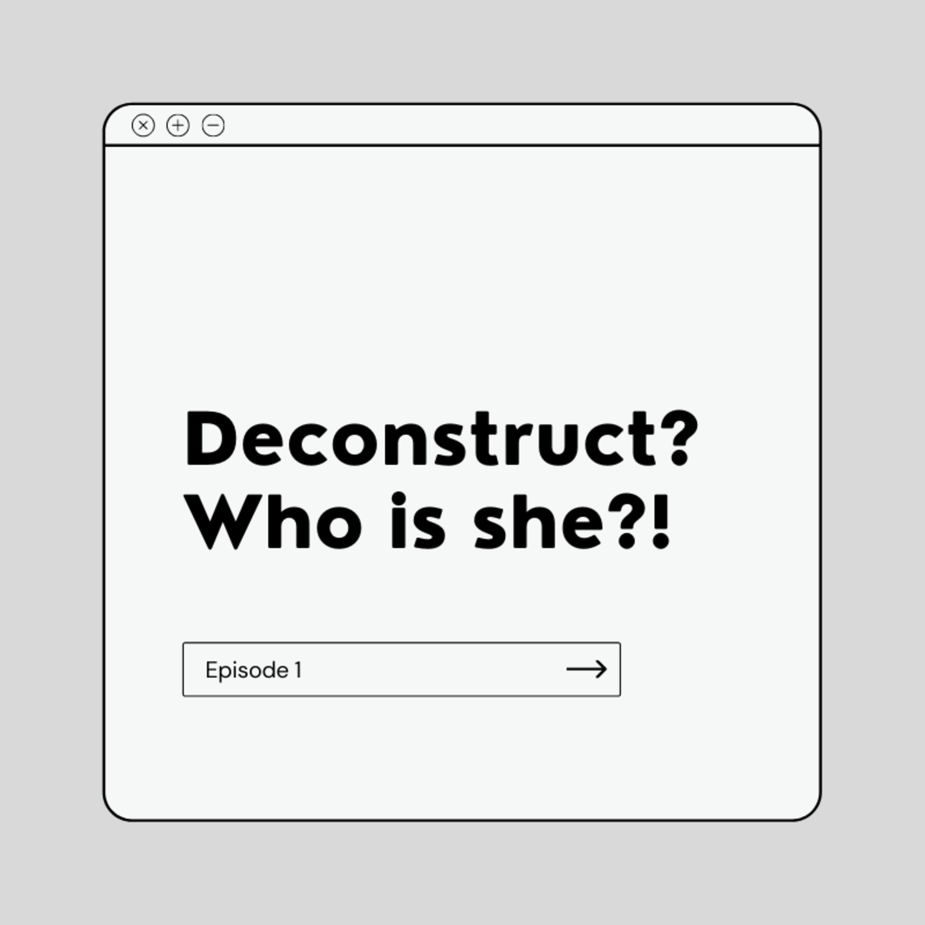 Deconstruct? Who is she?! thumbnail