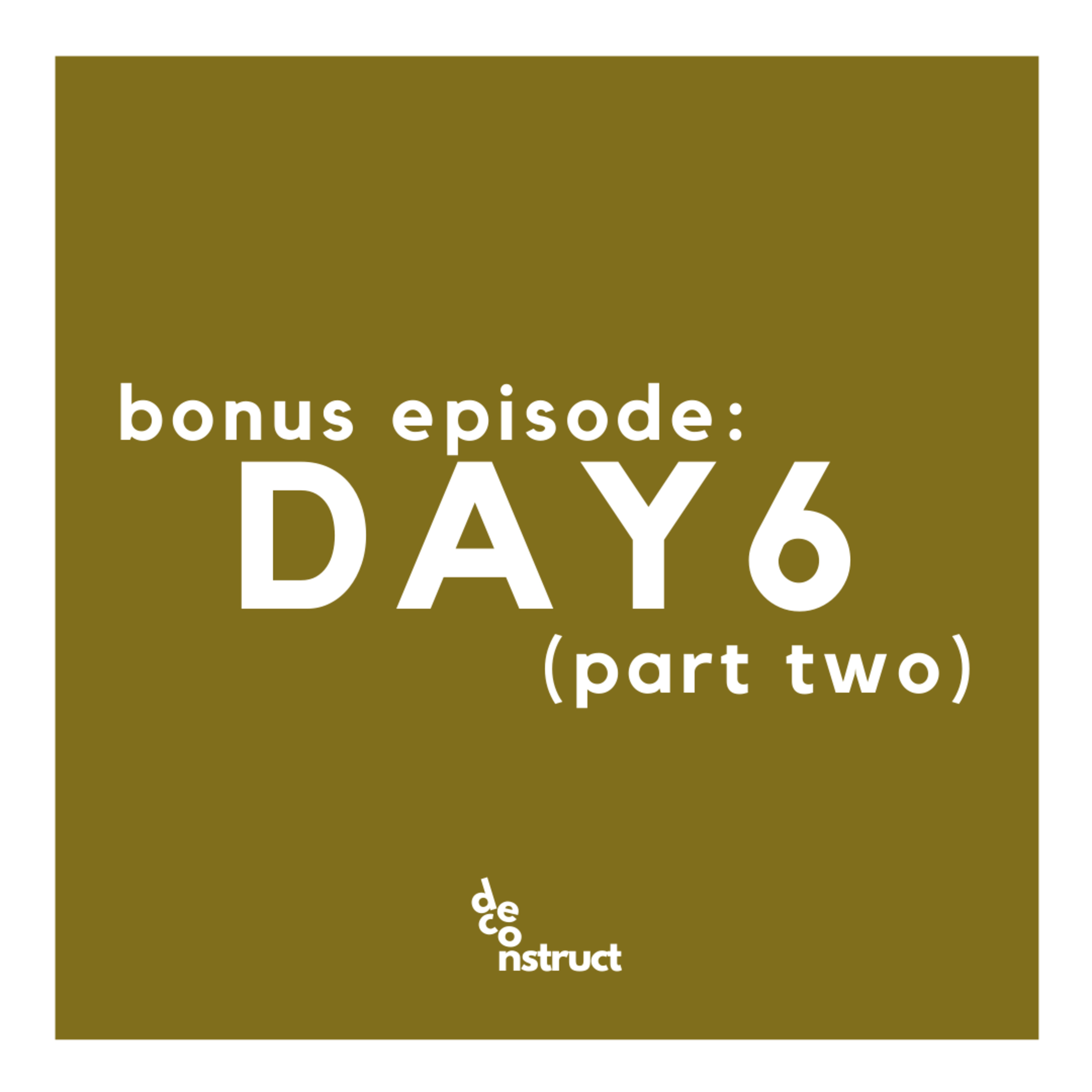 Bonus Episode: DAY6 (Part 2) thumbnail