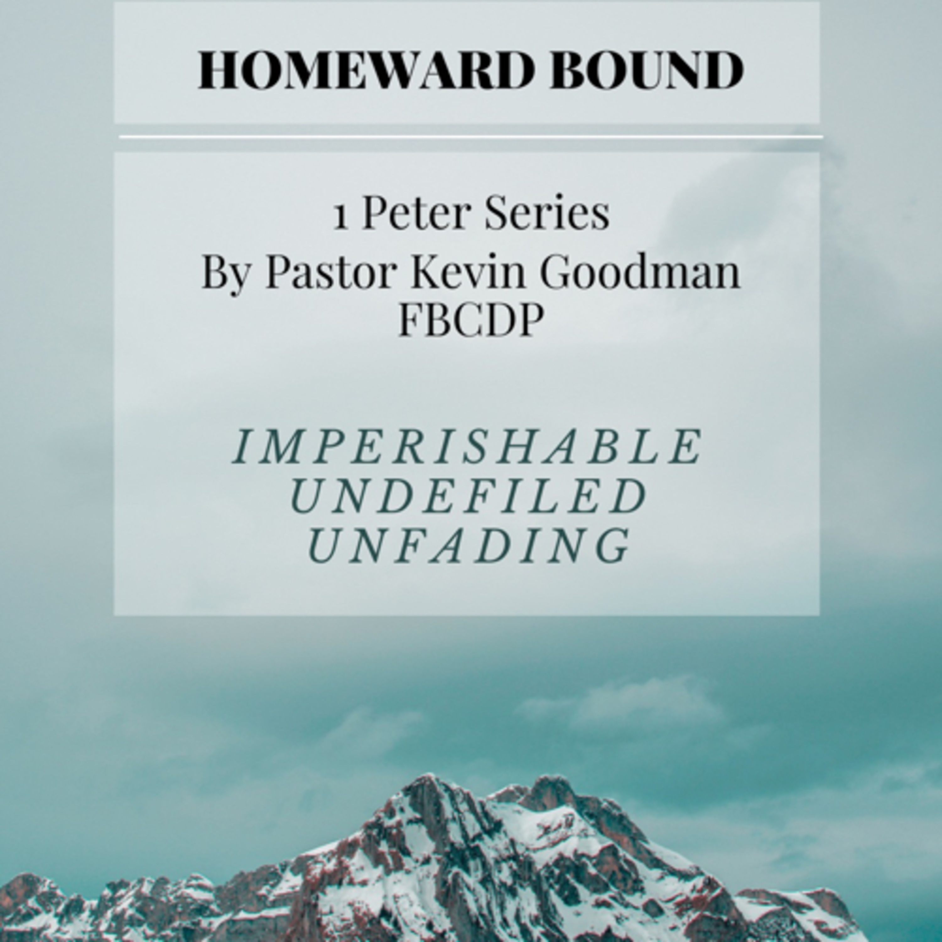 There’s no place like home. 1st Peter 1:1-12 episode artwork