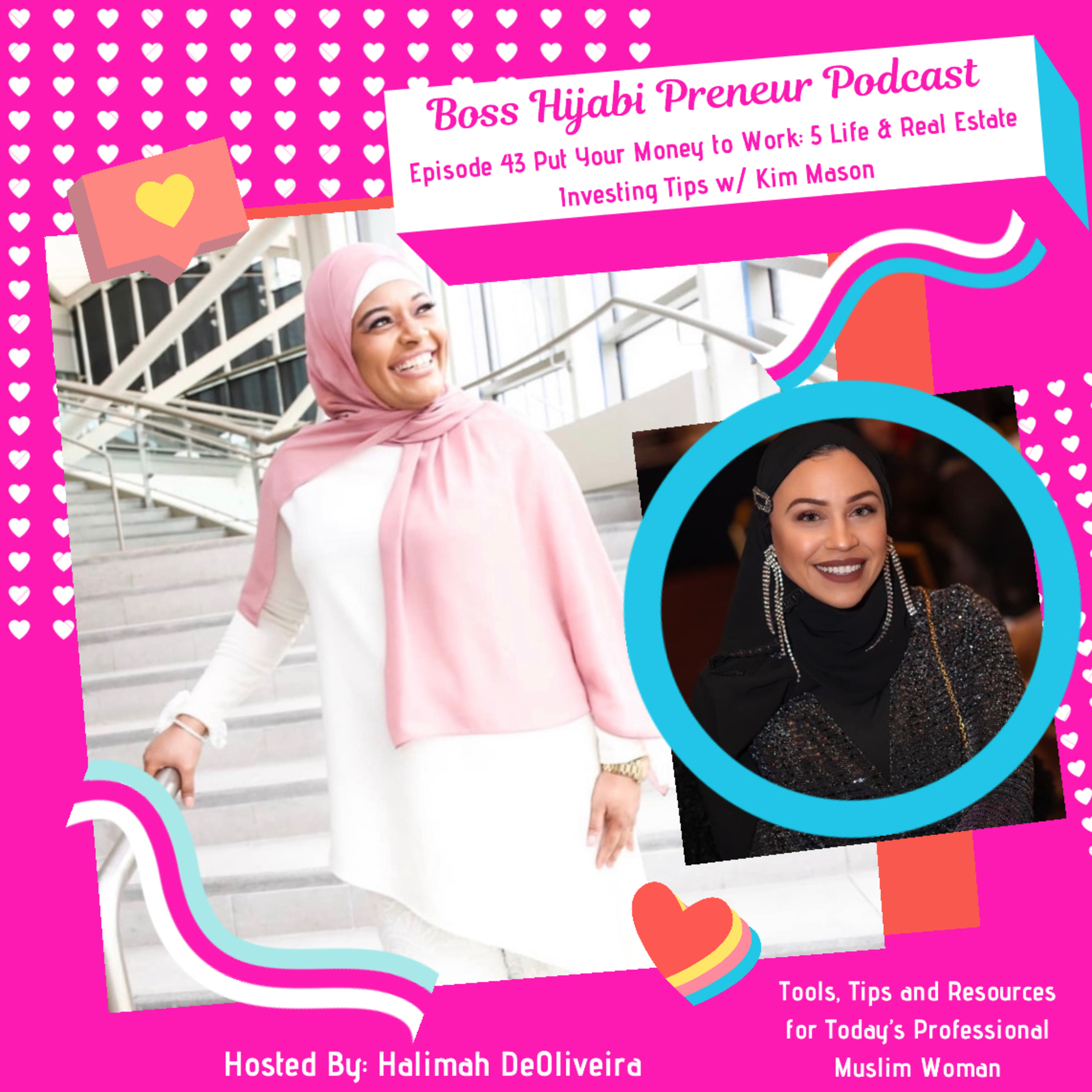 Episode 43 Put Your Money to Work: 5 Life & Real Estate Investing Tips w/ Kim Mason