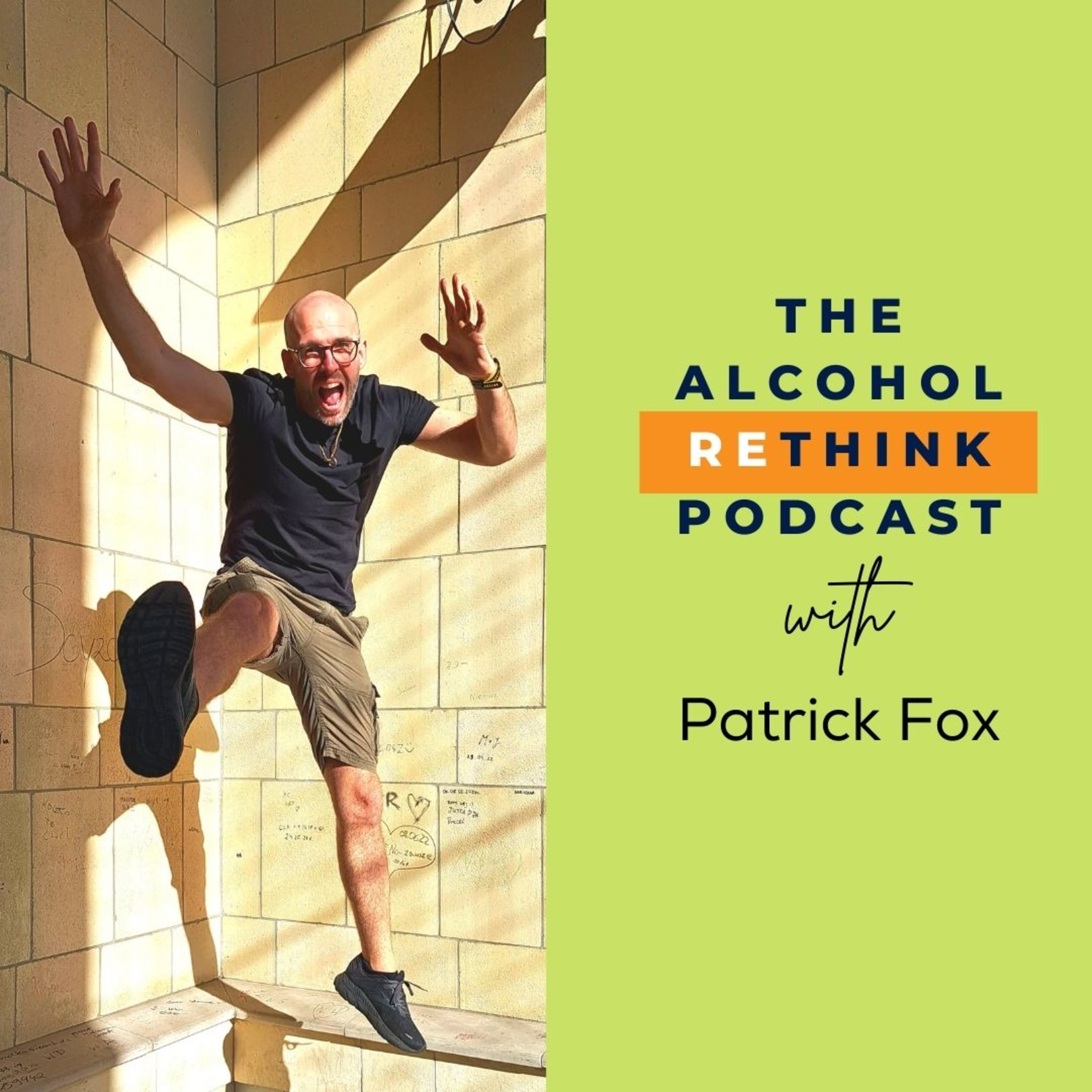 The Alcohol ReThink Podcast with Patrick Fox