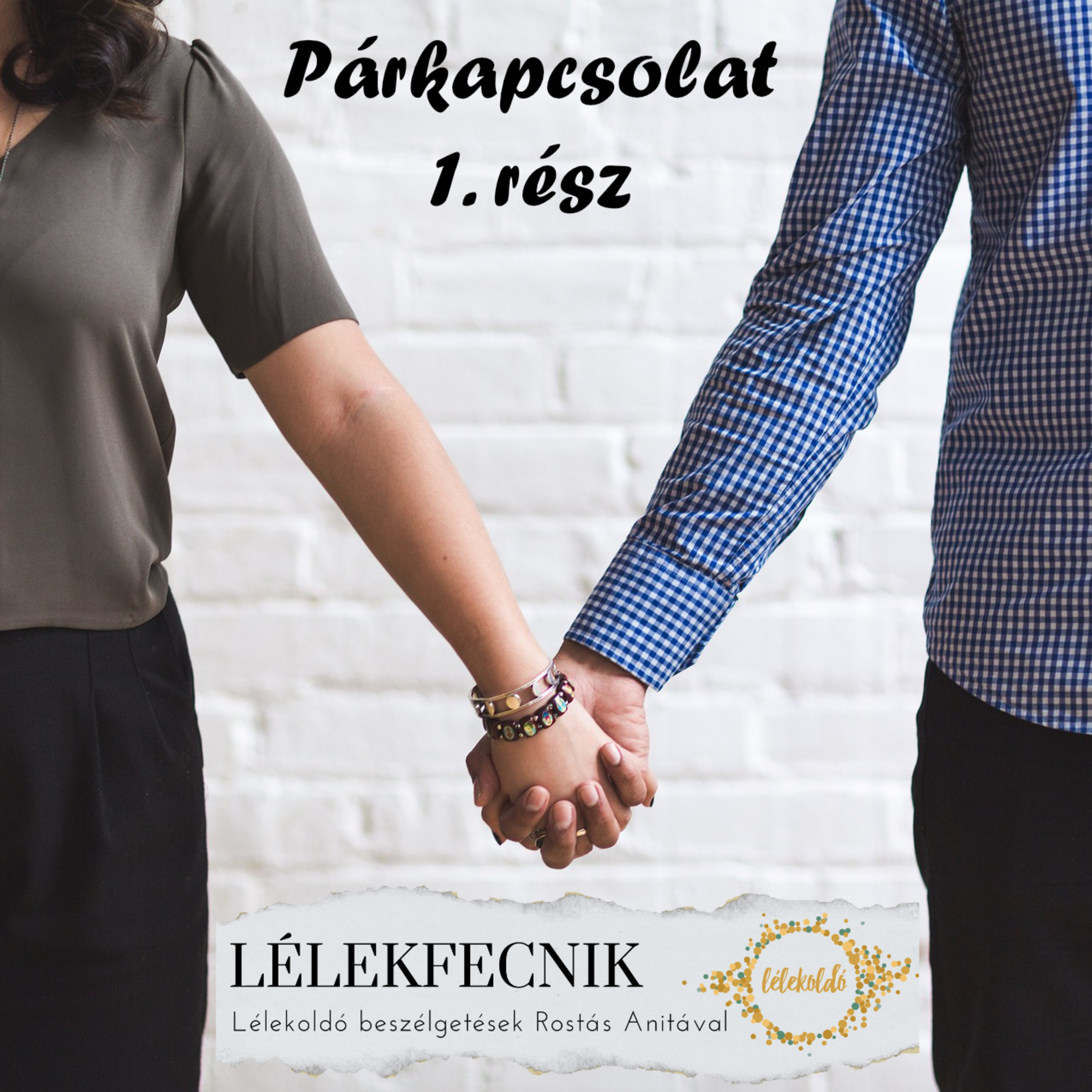 Lélekfecnik - Lélekoldó beszélgetések