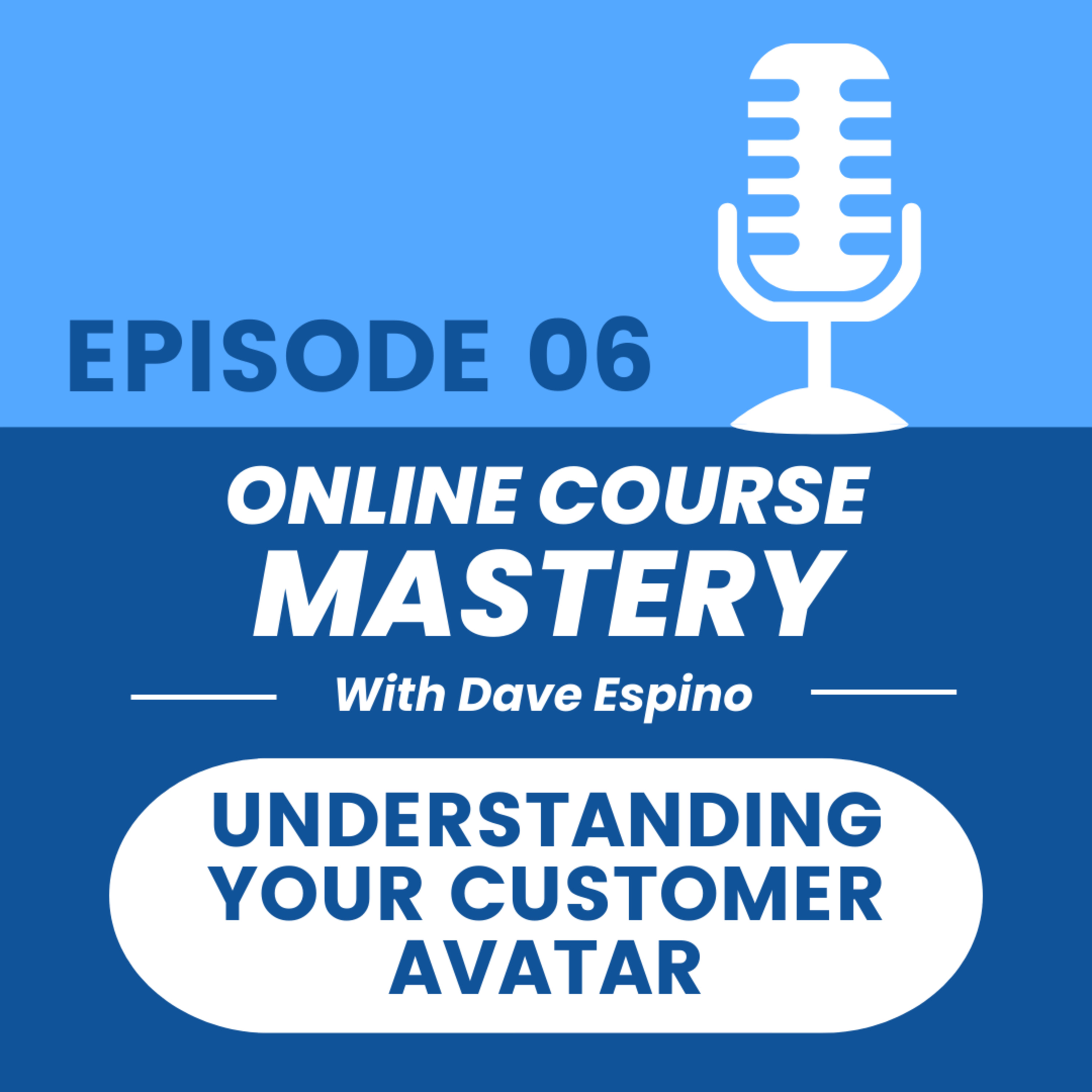 Understanding Your Customer Avatar for Your Online Course