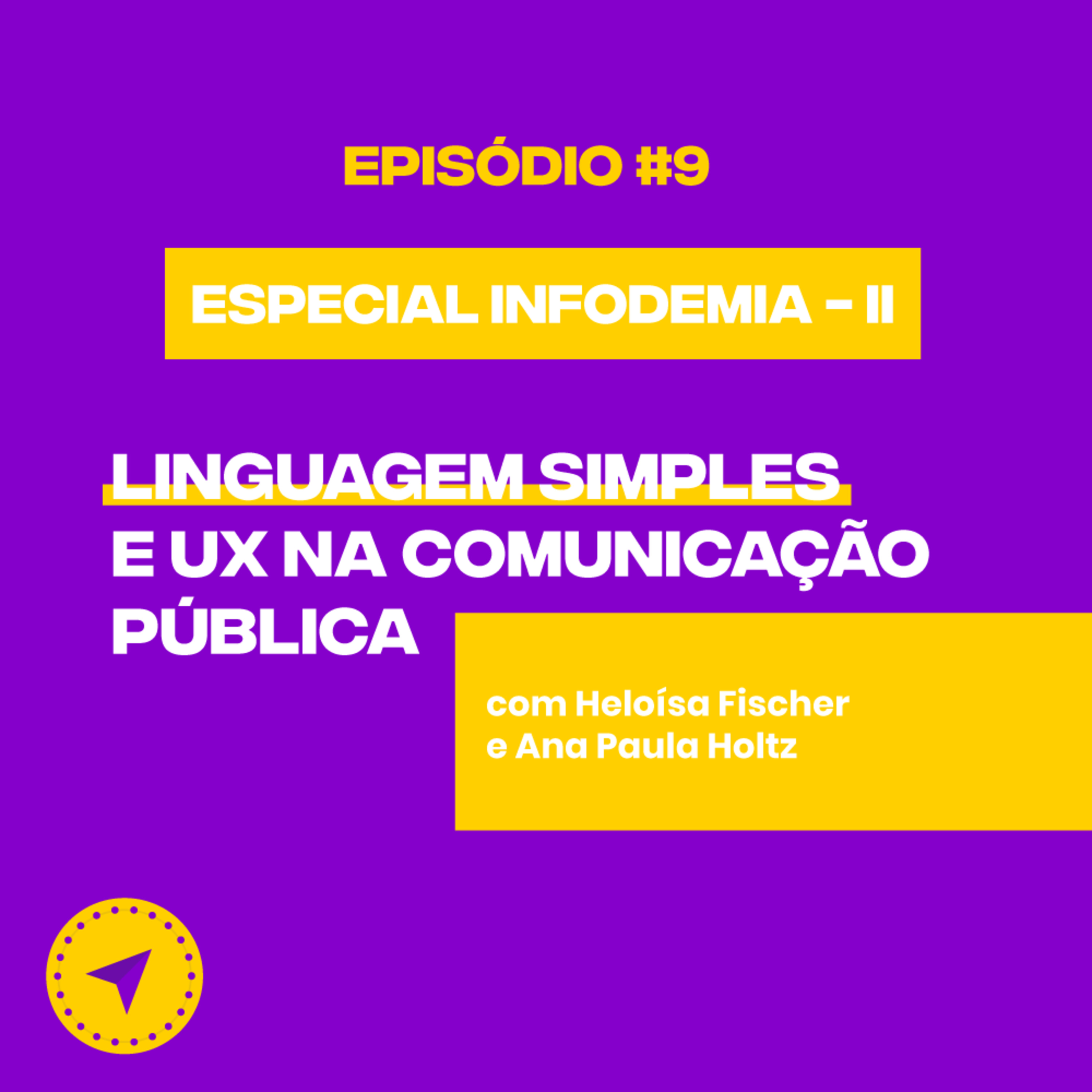 #9 Infodemia Parte II - Linguagem Simples e UX Design na comunicação pública episode artwork