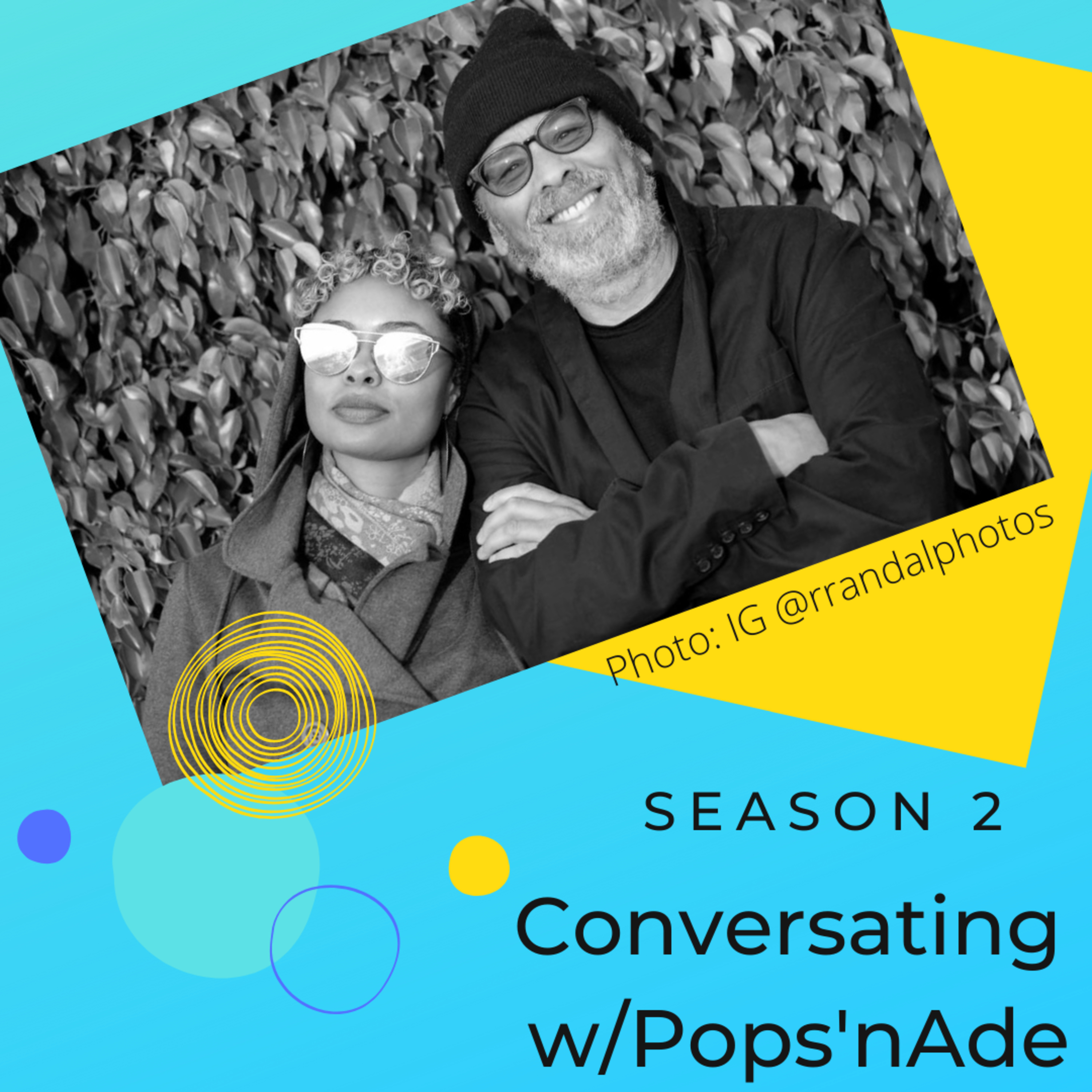 Conversating w/ Pops\'nAde