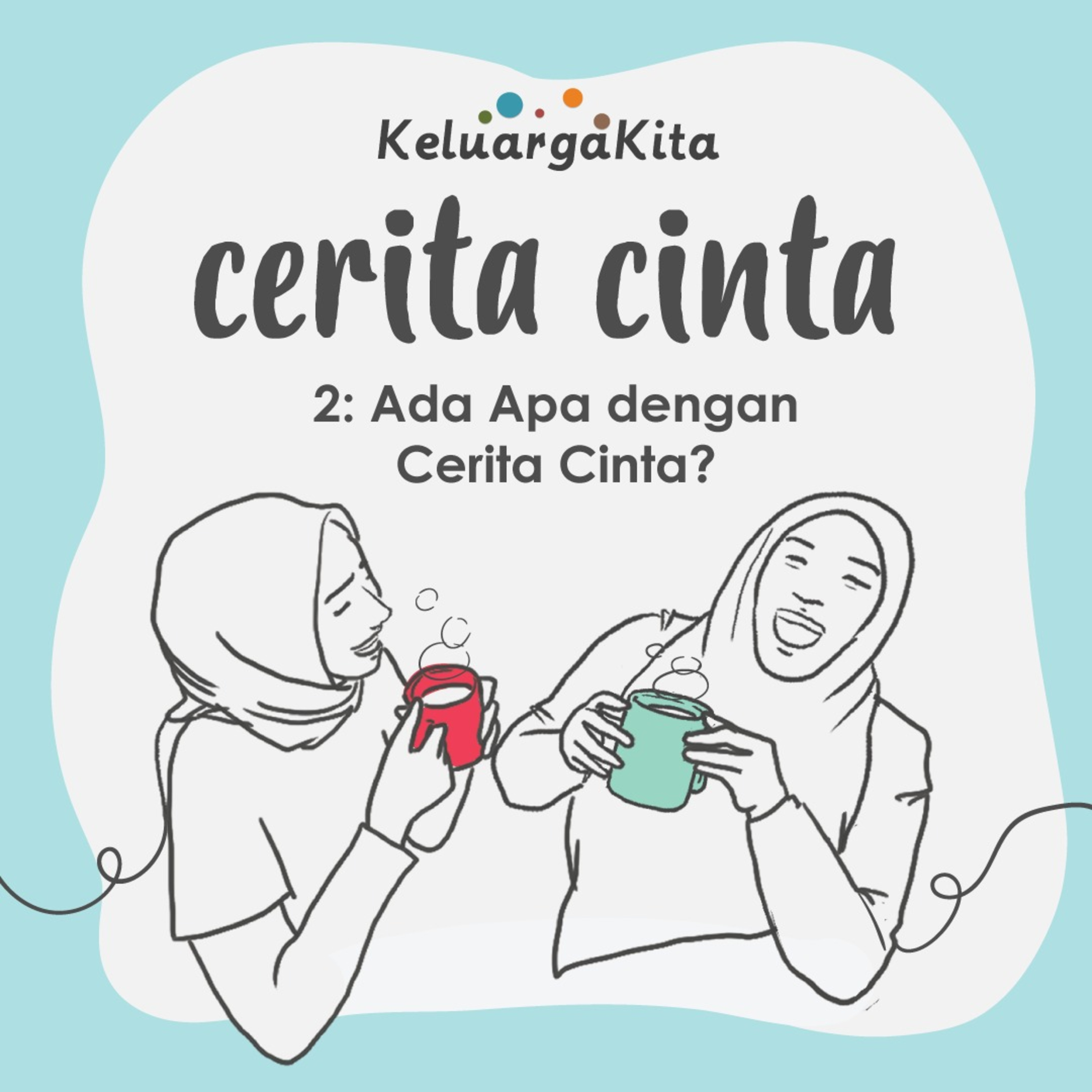 #CeritaCintaKeluargaKita