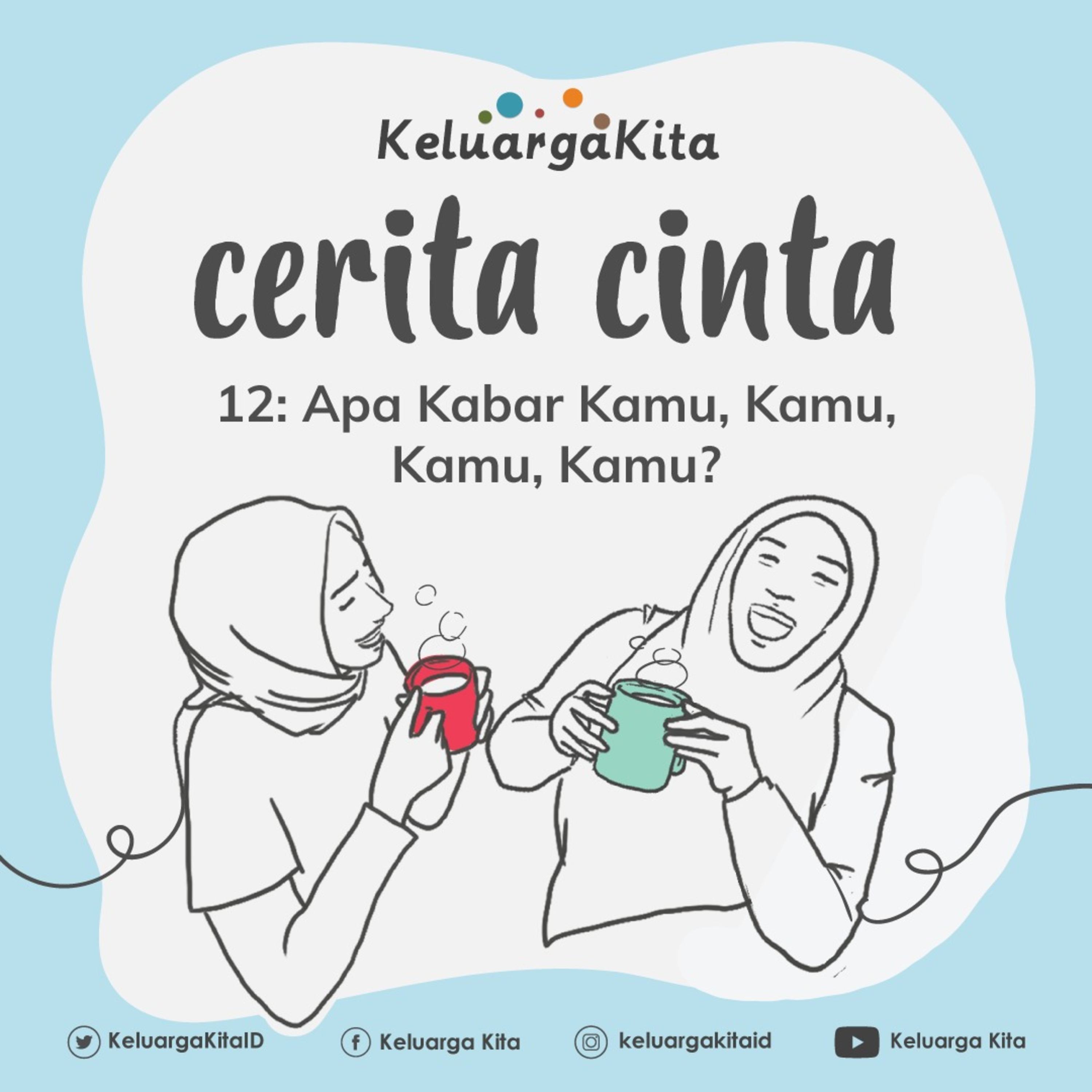 #CeritaCintaKeluargaKita
