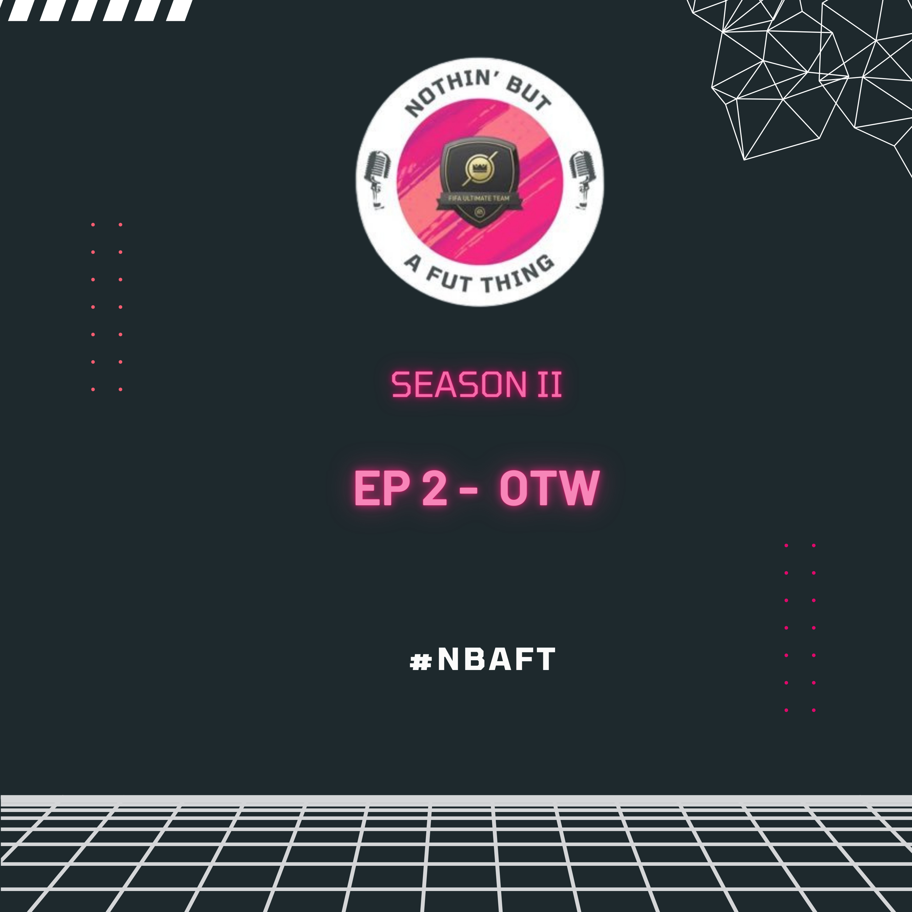 Nothin\' But A FUT Thing (NBAFT)