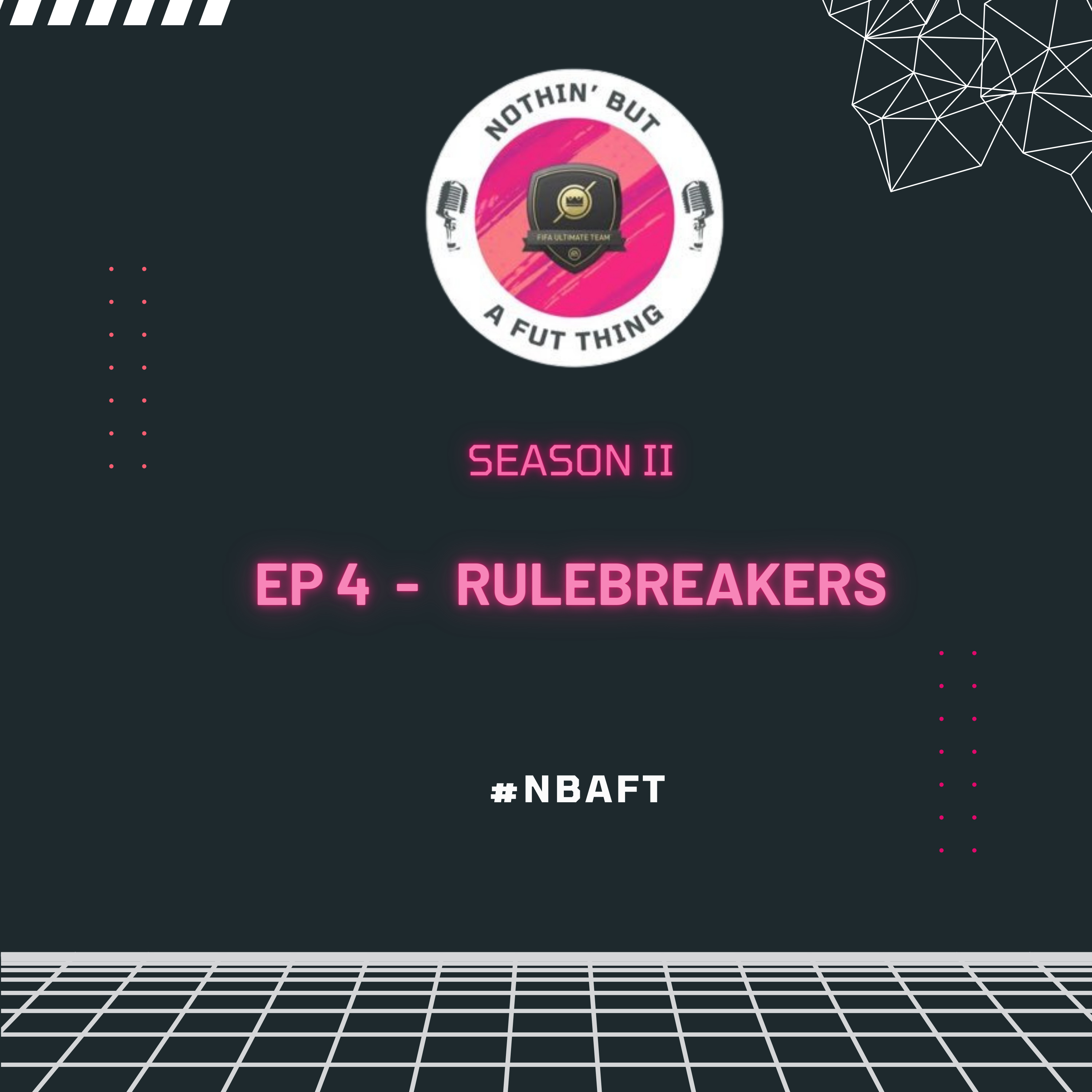 Nothin\' But A FUT Thing (NBAFT)