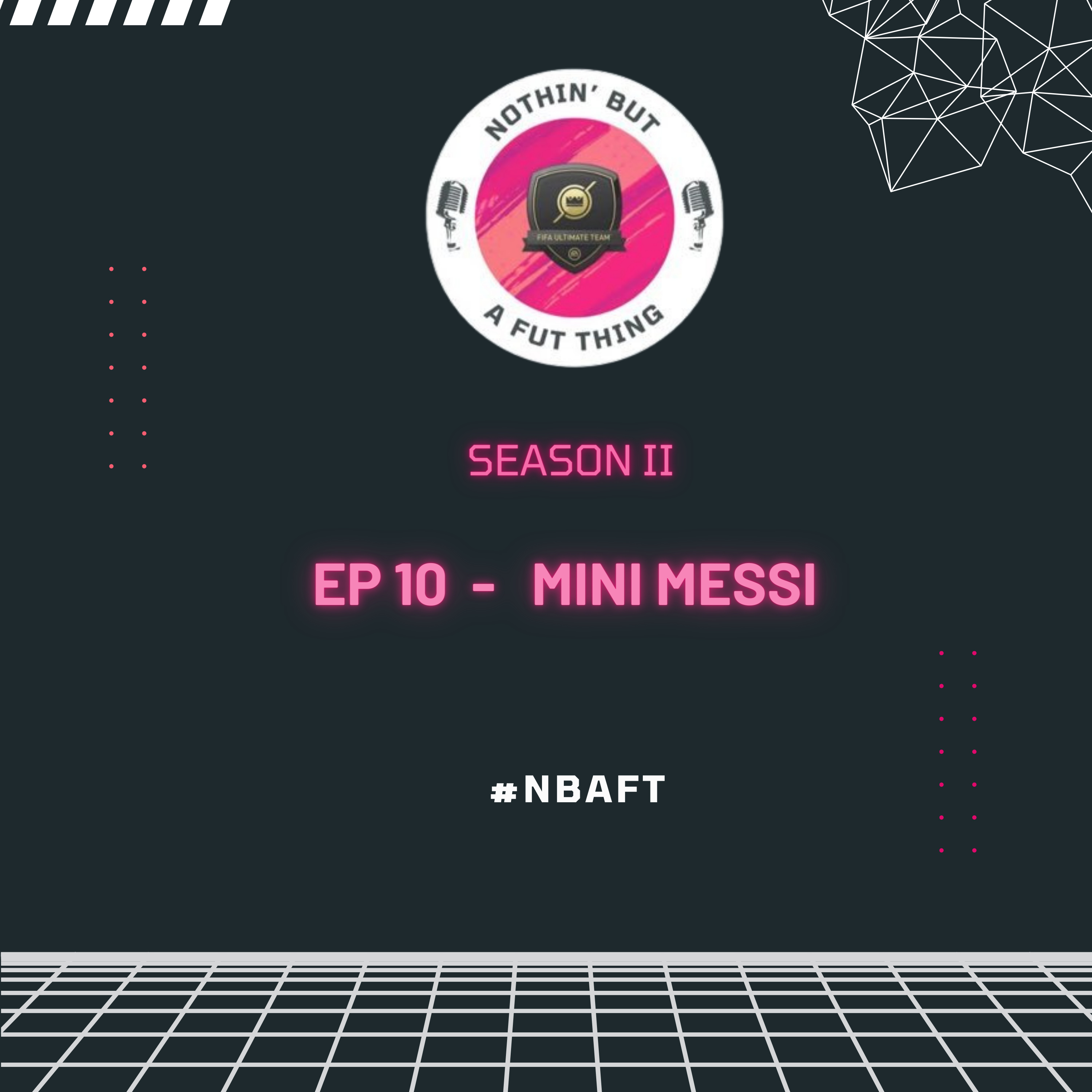 Nothin\' But A FUT Thing (NBAFT)