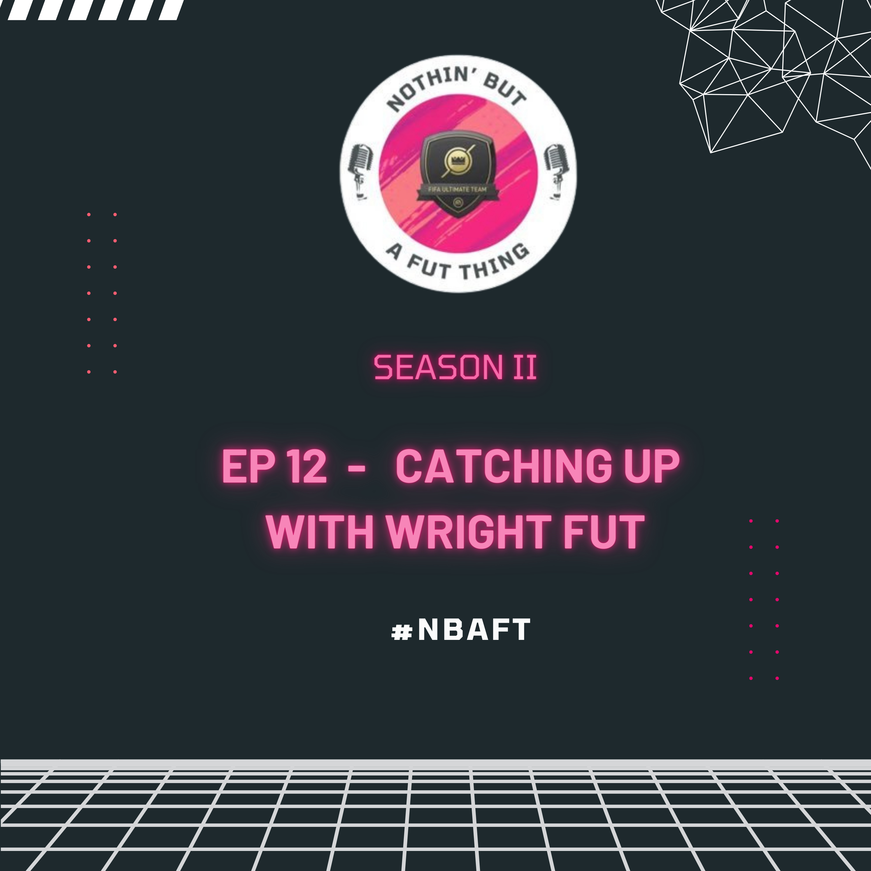 Nothin\' But A FUT Thing (NBAFT)