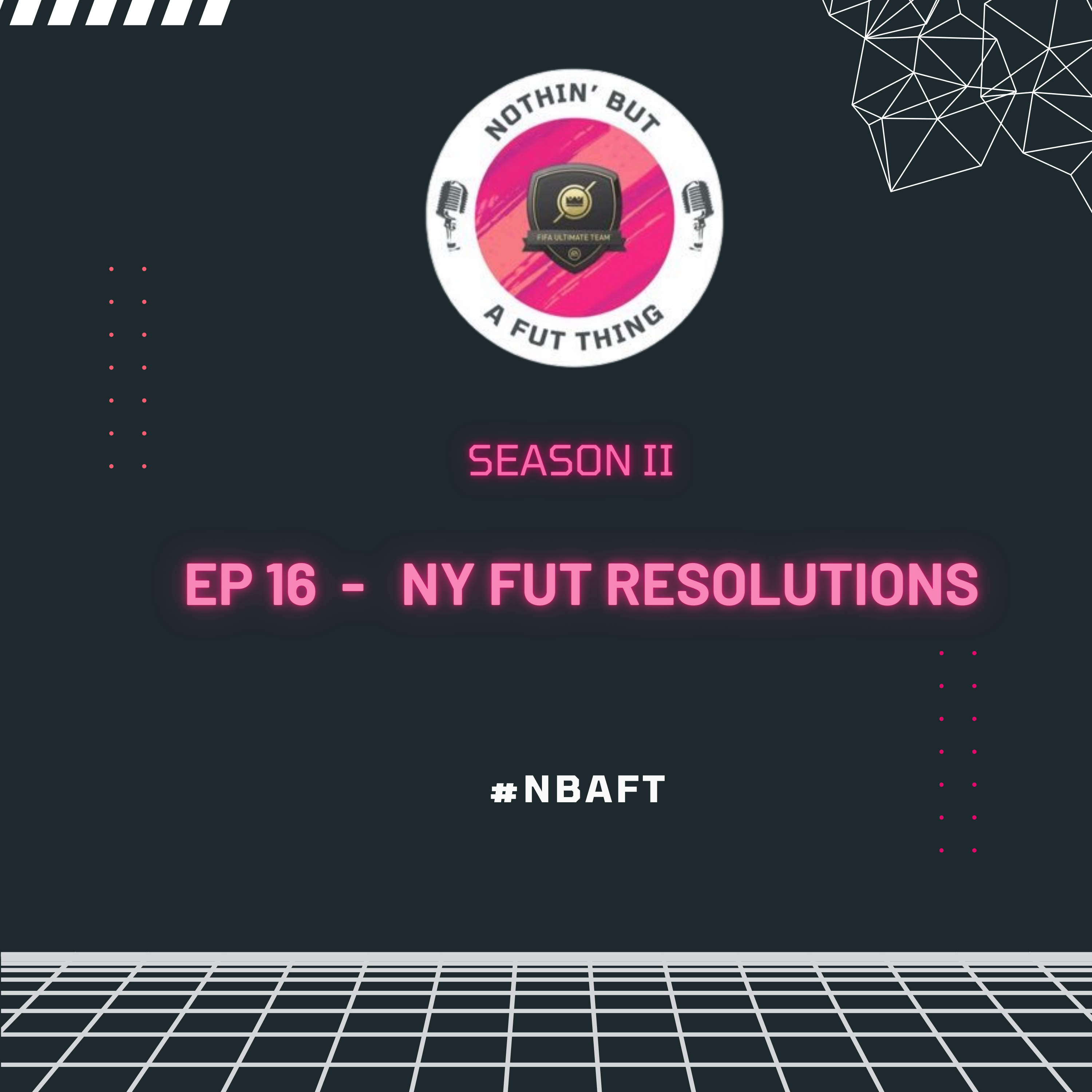 Nothin\' But A FUT Thing (NBAFT)