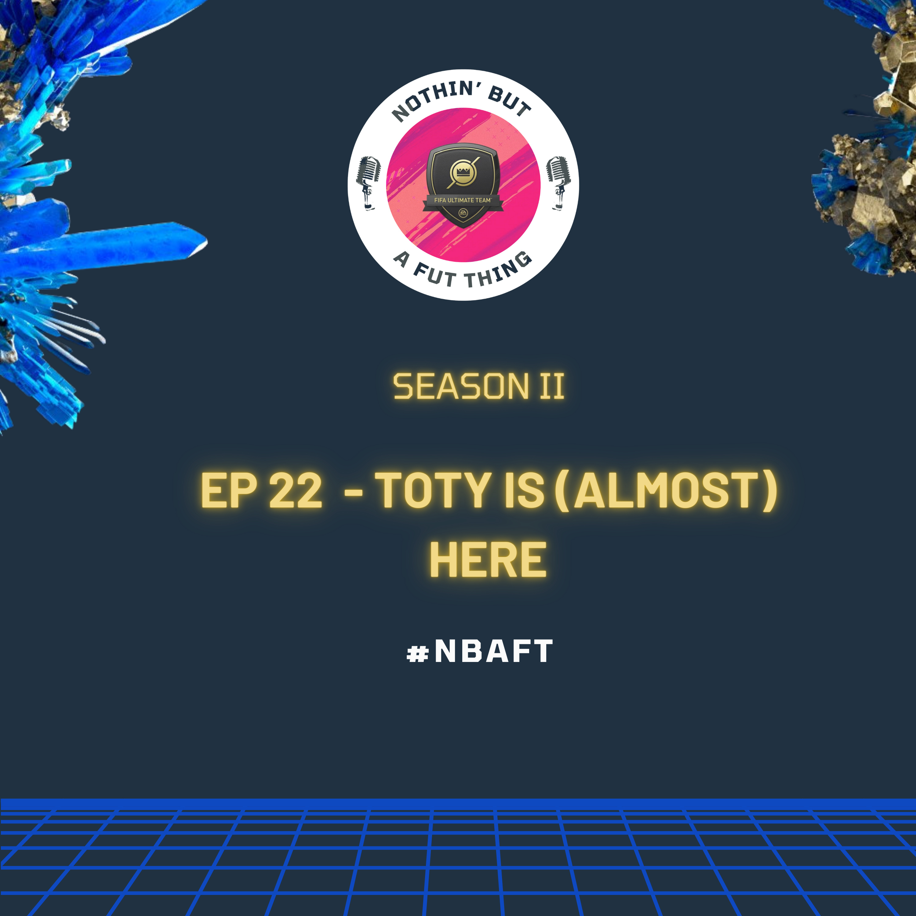 Nothin\' But A FUT Thing (NBAFT)