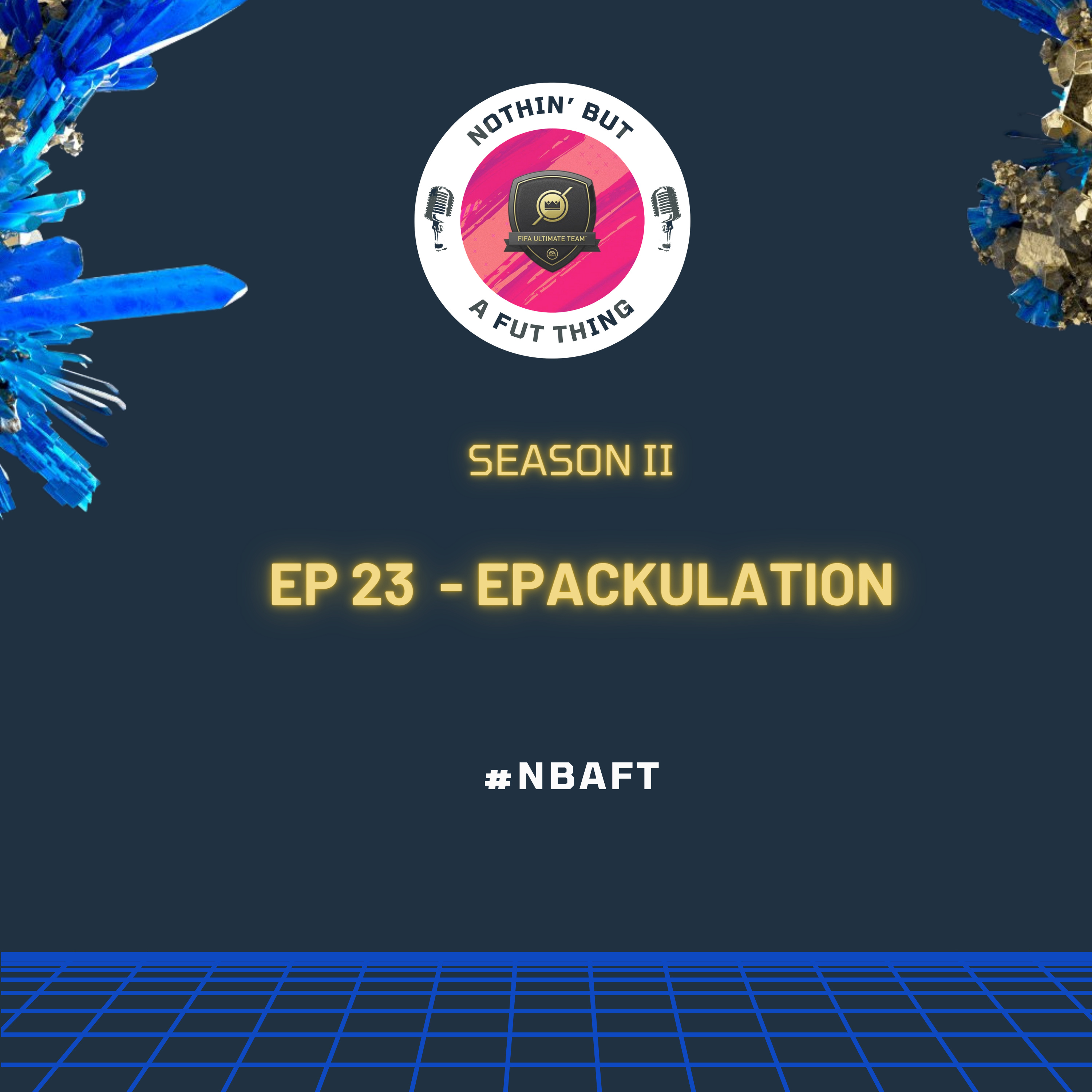 Nothin\' But A FUT Thing (NBAFT)