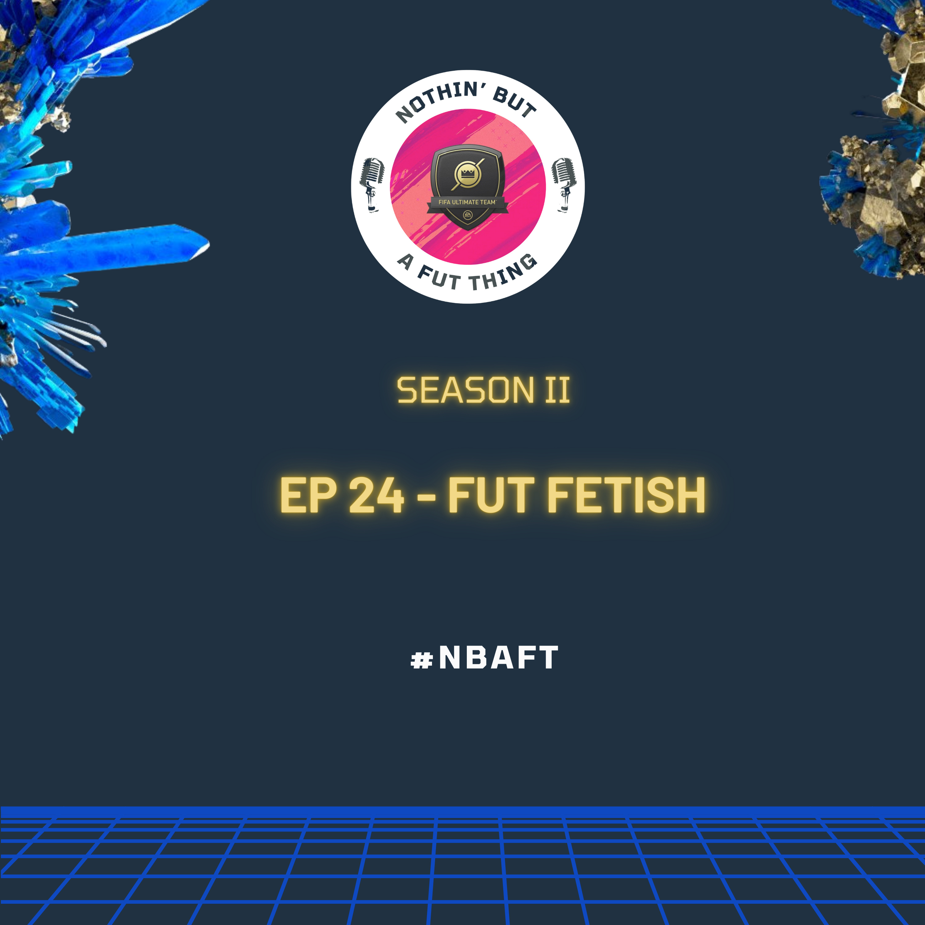 Nothin\' But A FUT Thing (NBAFT)