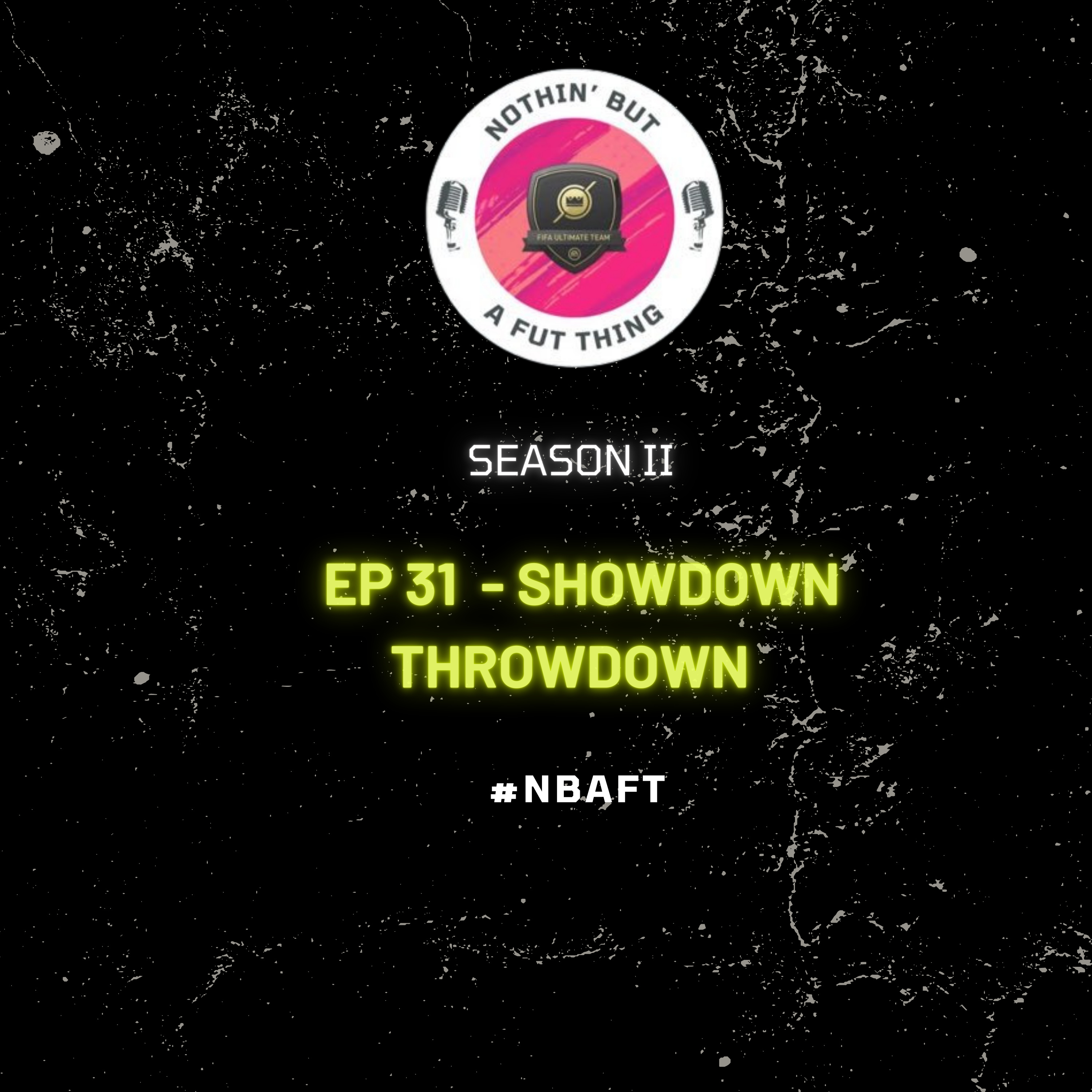 Nothin\' But A FUT Thing (NBAFT)