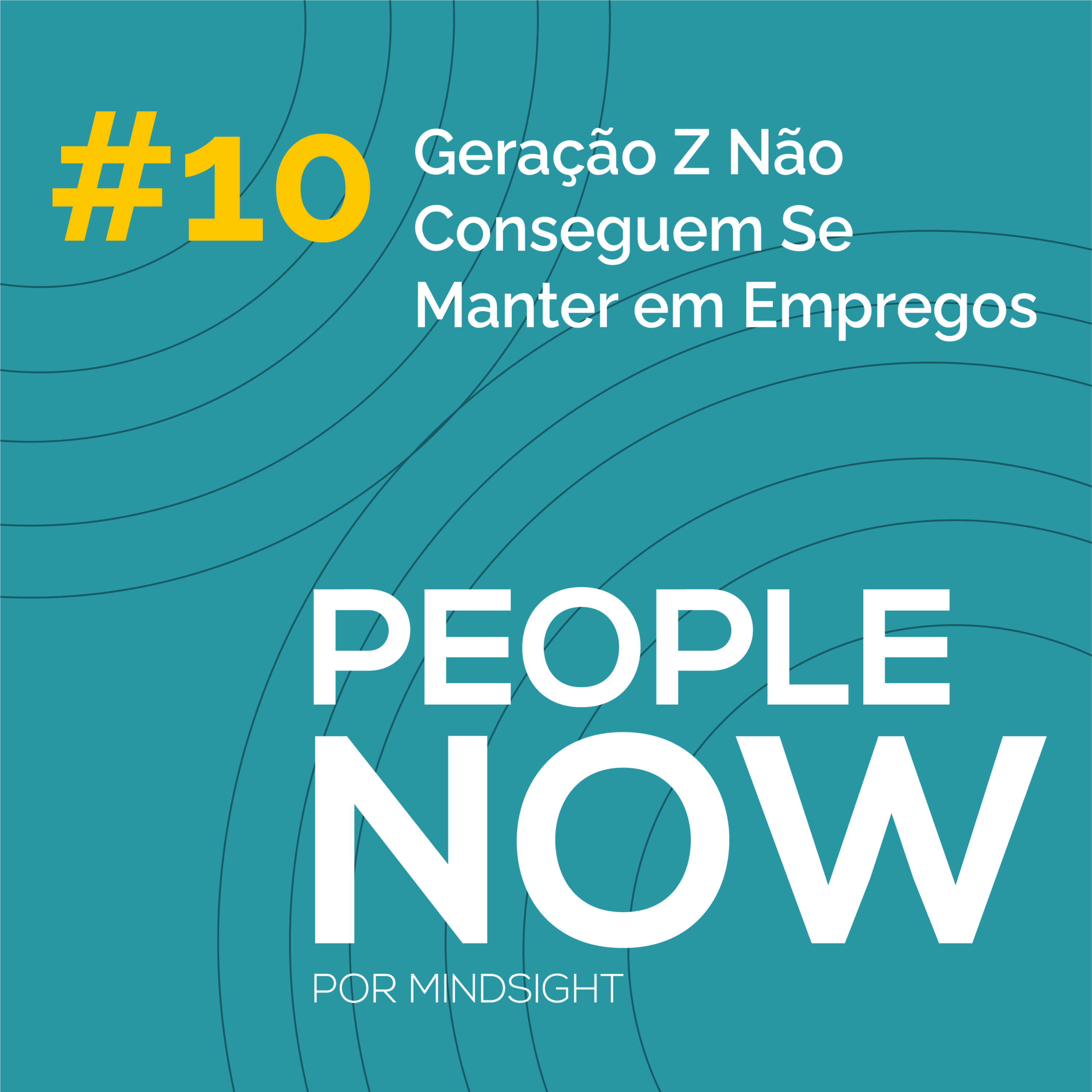 Geração Z Não Conseguem Se Manter em Empregos - People Now #10