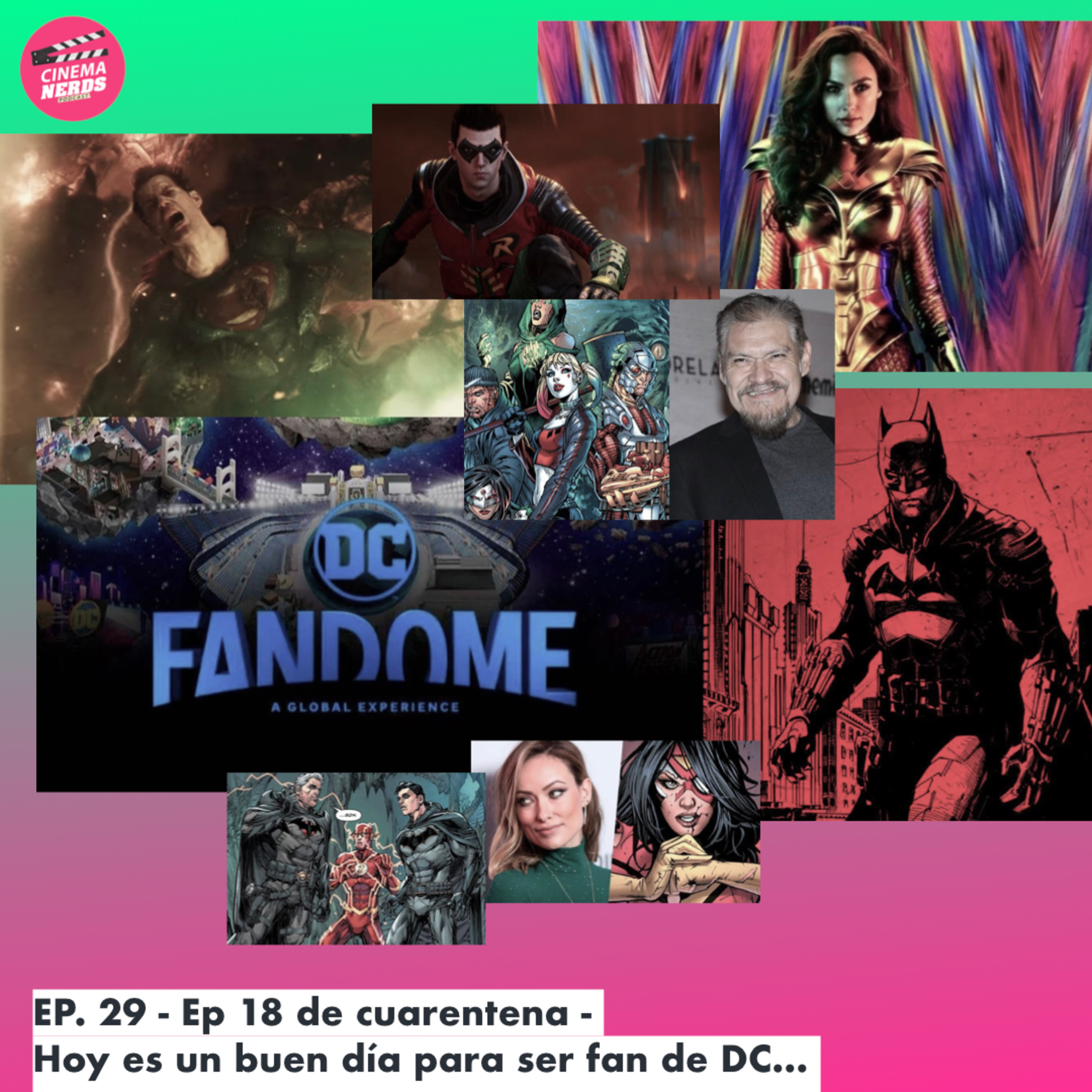 Cinema Nerds LIVE EP. 29 - Ep 18 de cuarentena - Hoy es un buen día para ser fan de DC… episode artwork