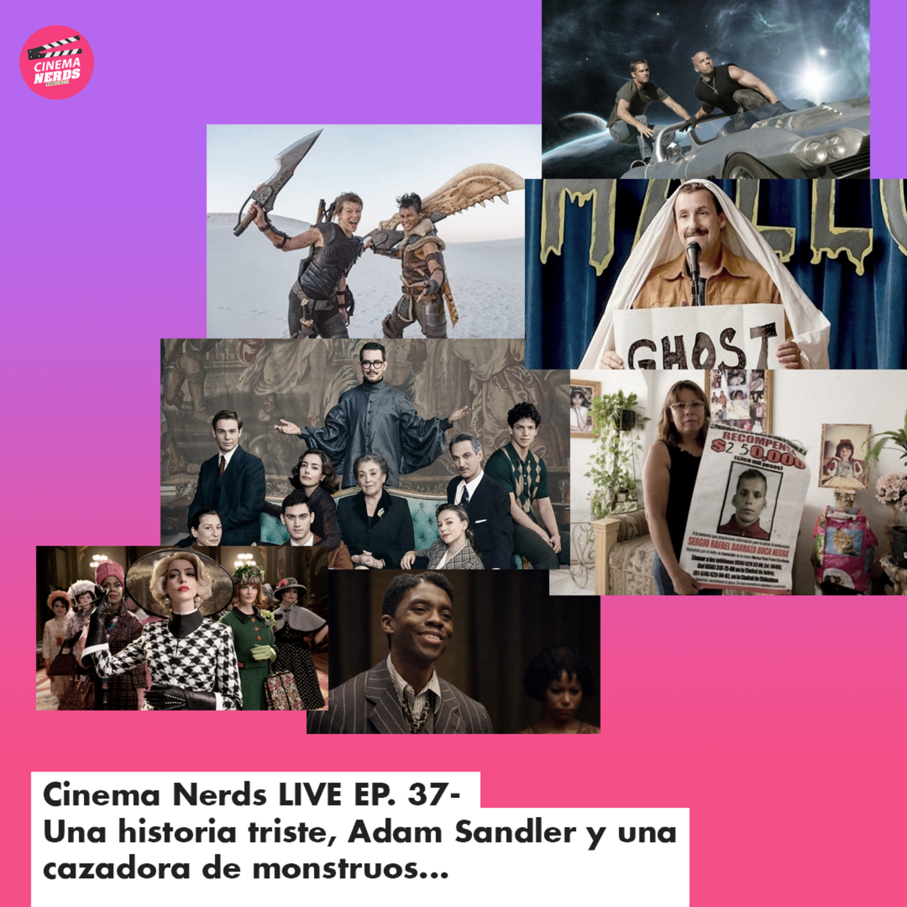 Cinema Nerds LIVE EP. 37 - Una historia triste, Adam Sandler y una cazadora de monstruos... episode artwork