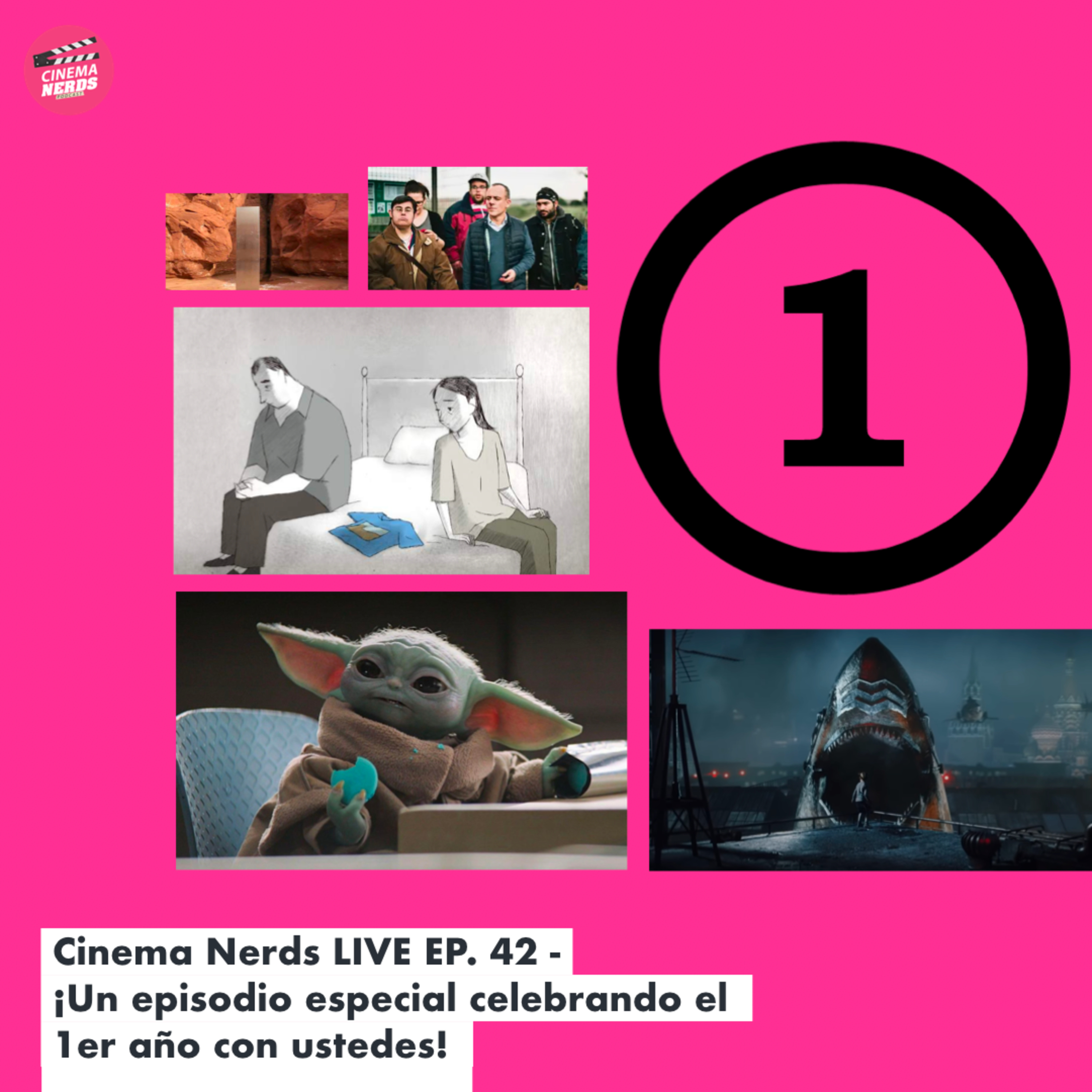 Cinema Nerds LIVE EP. 42 - ¡Un episodio especial celebrando el 1er año con ustedes! episode artwork