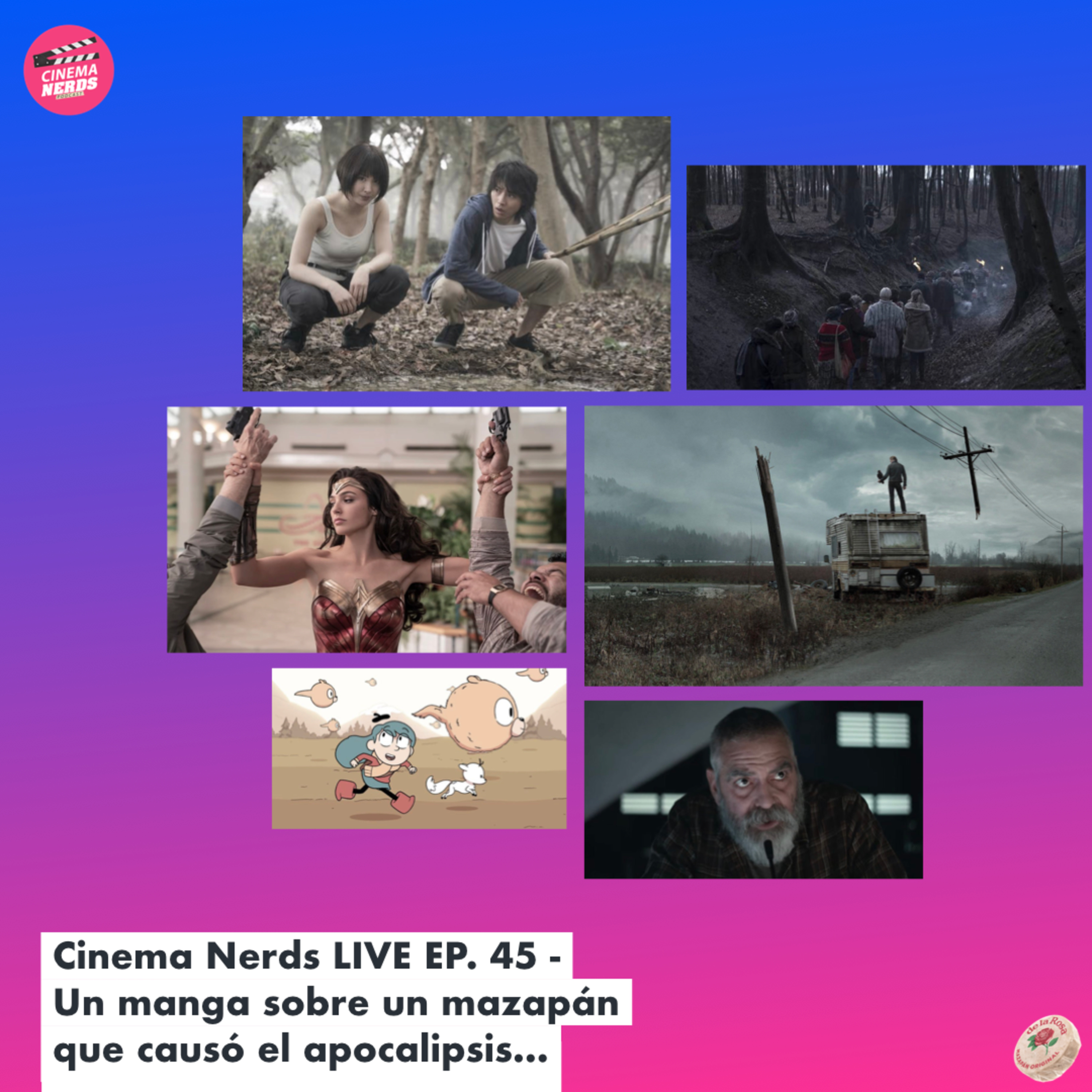 Cinema Nerds LIVE EP. 45 - Un manga sobre un mazapán que causó el apocalipsis... episode artwork