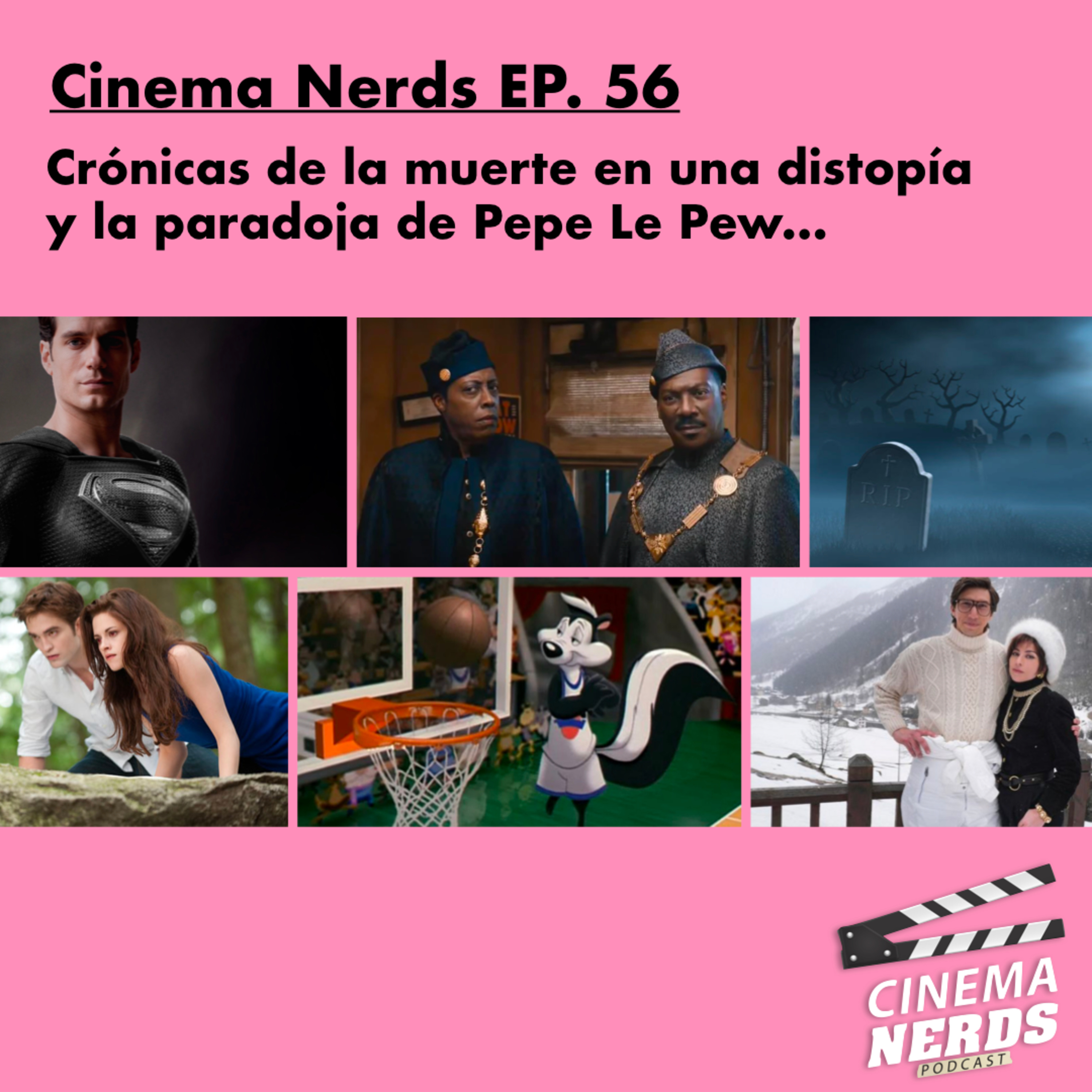 Cinema Nerds EP. 56 - Crónicas de la muerte en una distopía  y la paradoja de Pepe Le Pew… episode artwork