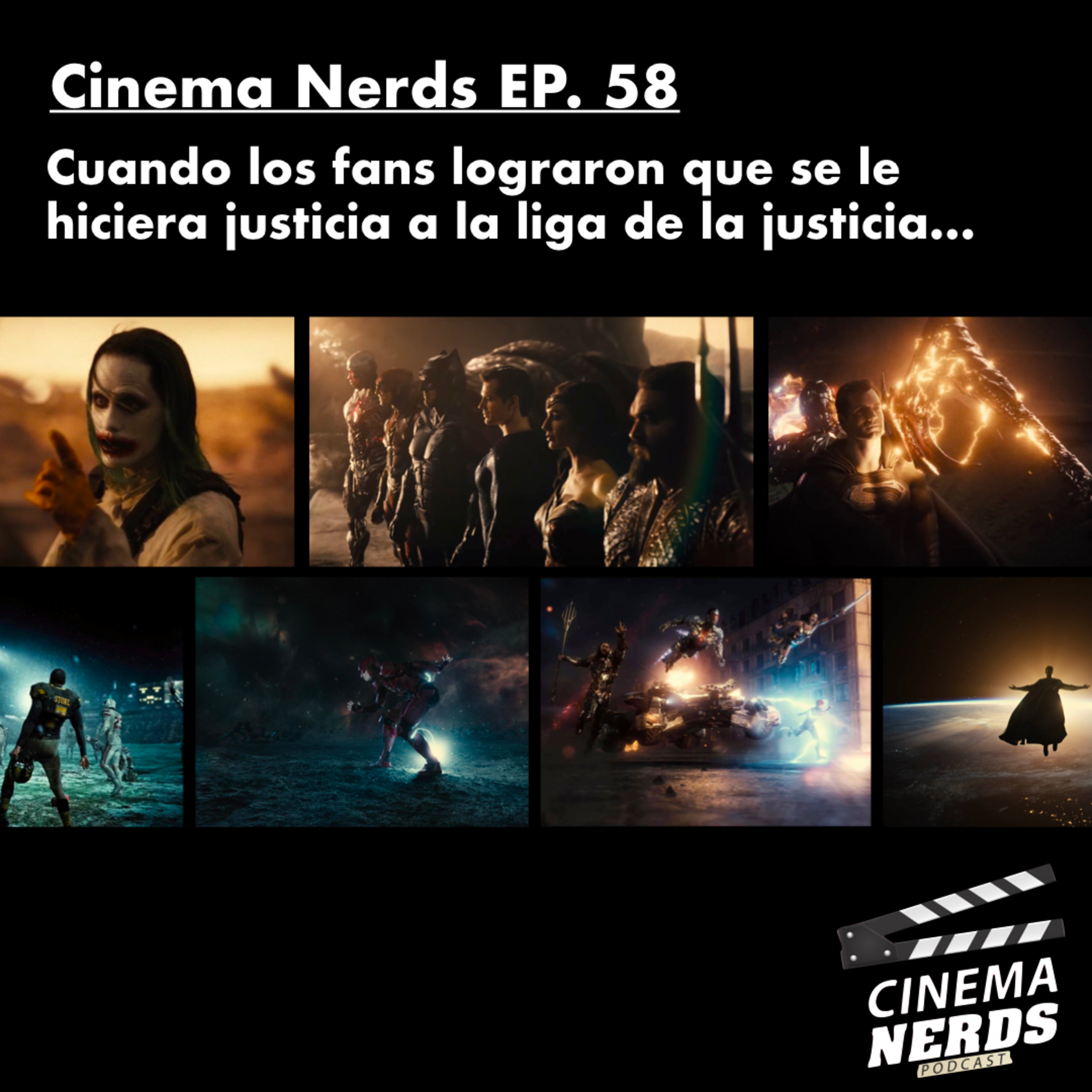 Cinema Nerds EP. 58 - Cuando los fans lograron que se le hiciera justicia a la liga de la justicia… episode artwork