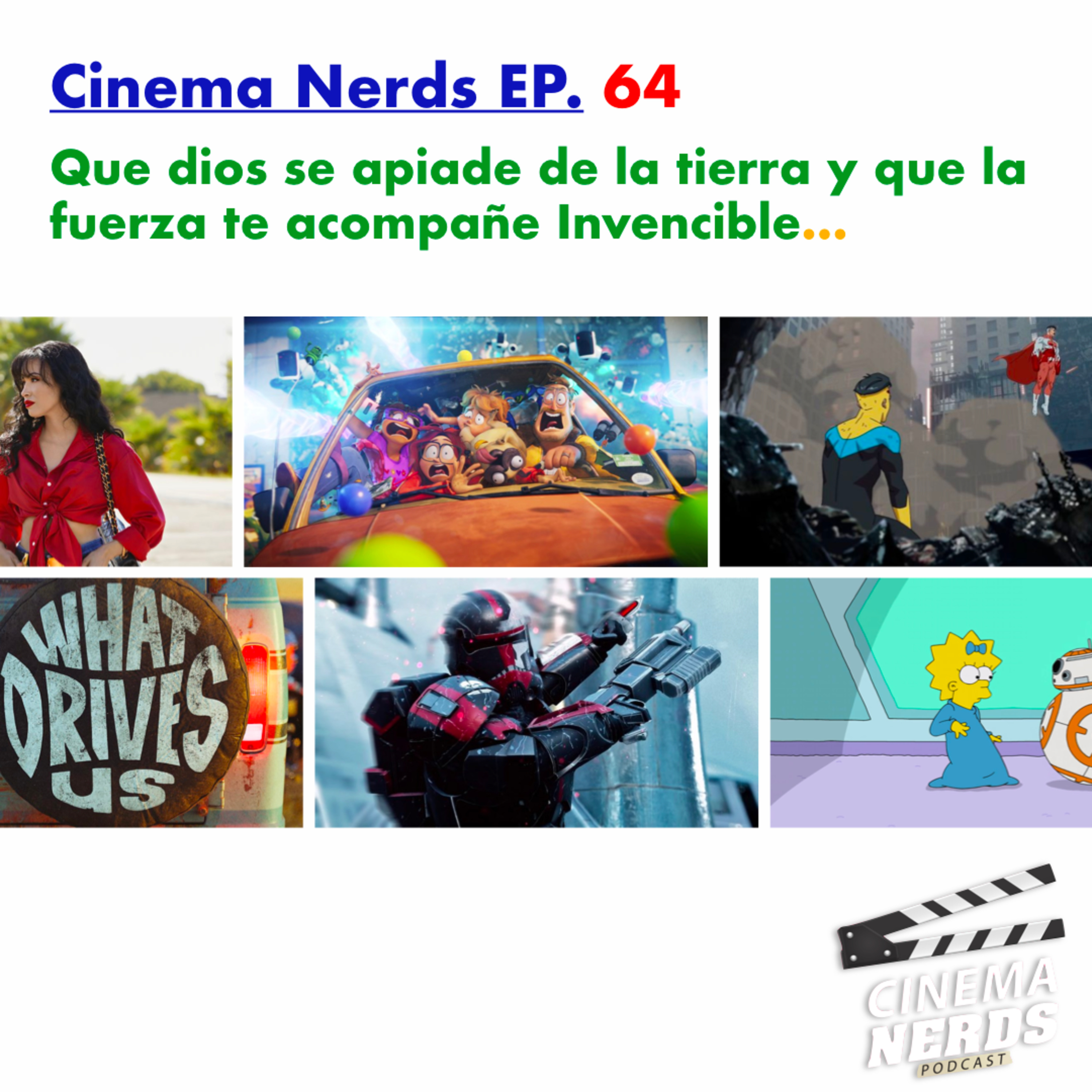 Cinema Nerds EP. 64 - Que dios se apiade de la tierra y que la fuerza te acompañe Invencible… episode artwork