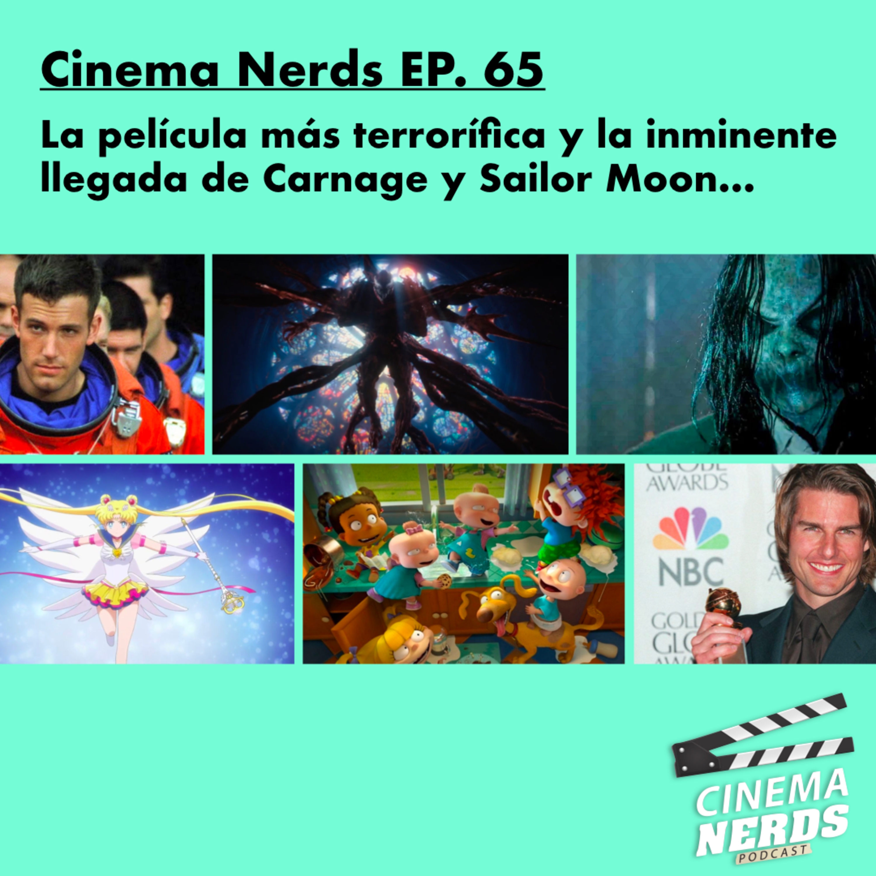 Cinema Nerds EP. 65 - La película más terrorífica y la inminente llegada de Carnage y Sailor Moon… episode artwork