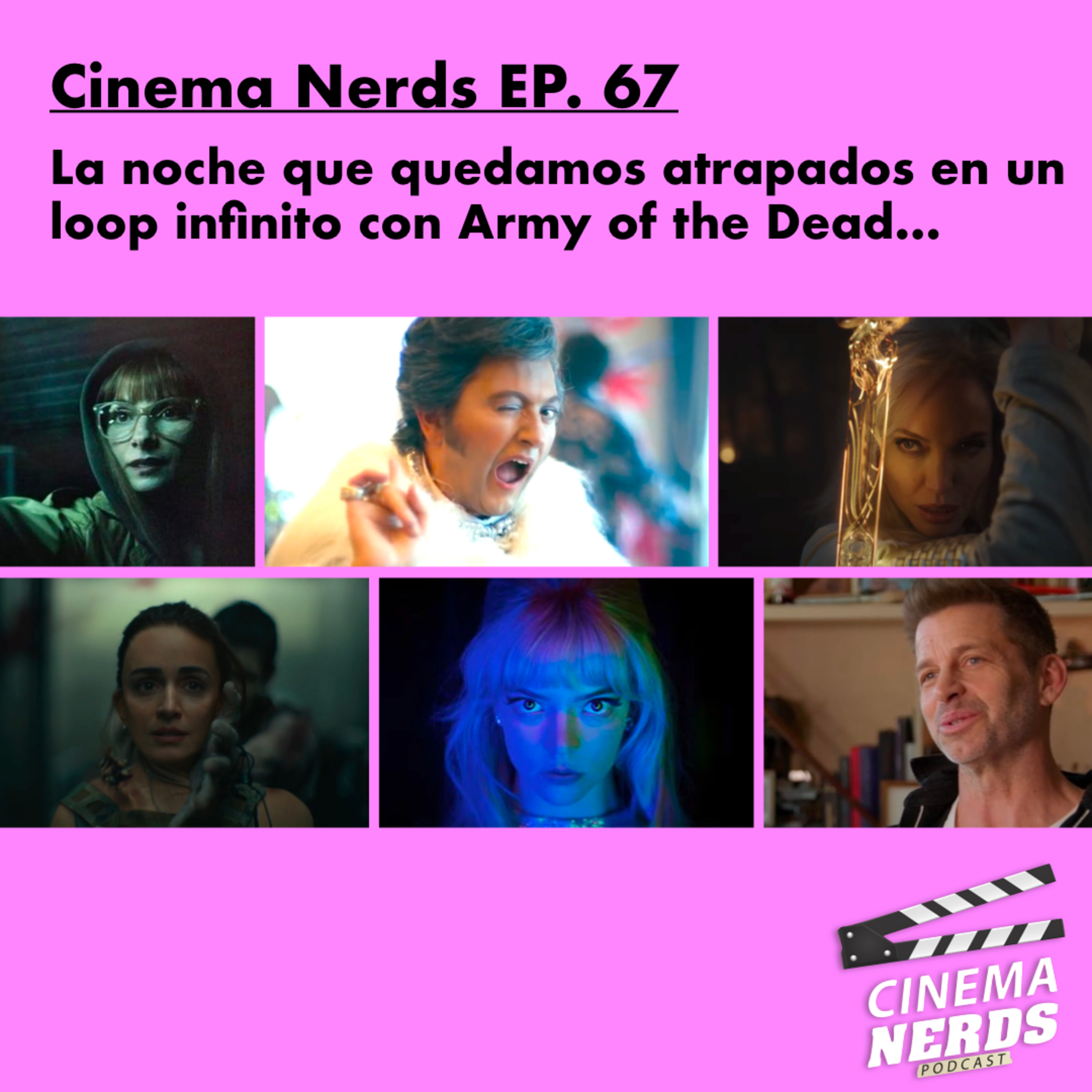 Cinema Nerds EP. 67 - La noche que quedamos atrapados en un loop infinito con Army of the Dead… episode artwork