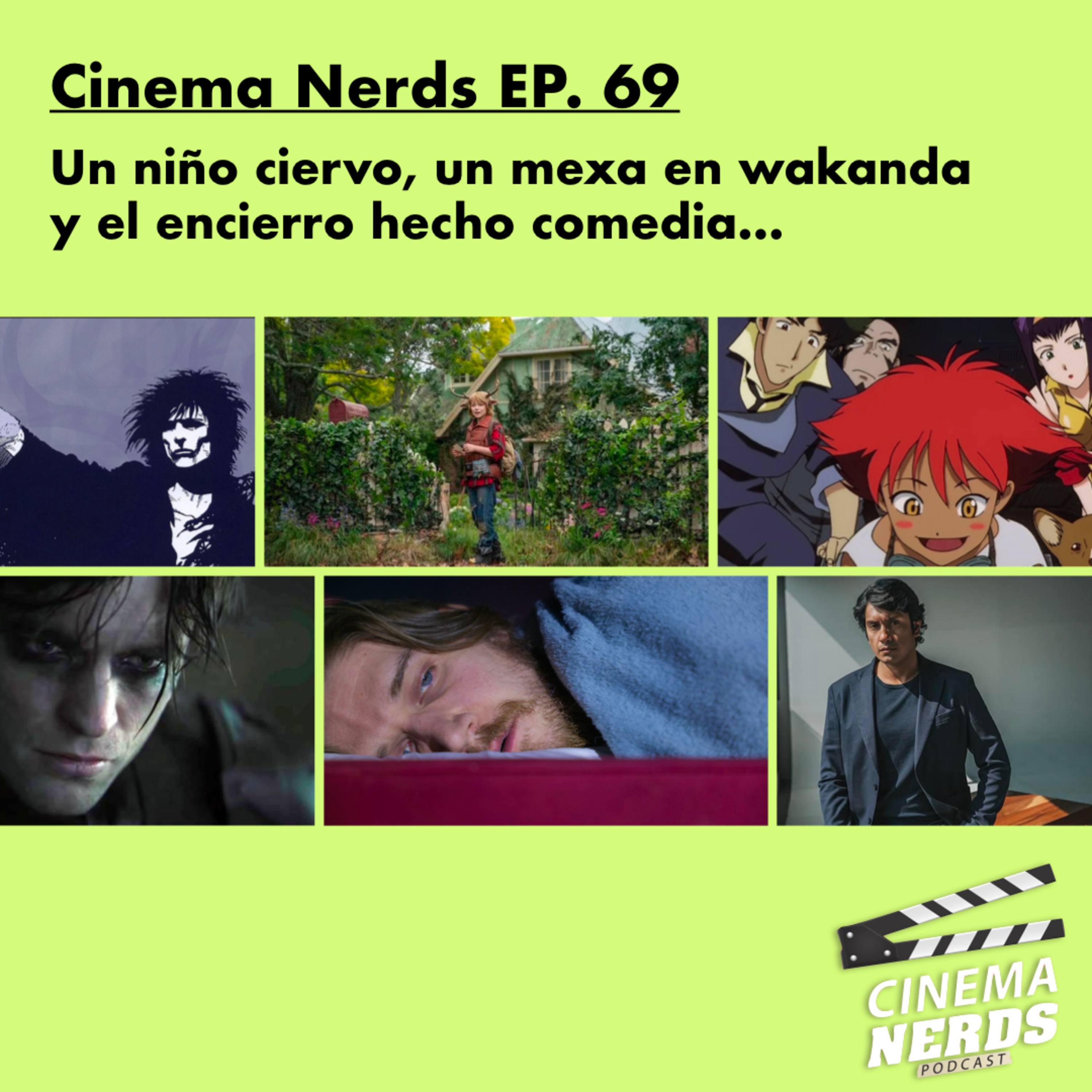 Cinema Nerds EP. 69 - Un niño ciervo, un mexa en wakanda  y el encierro hecho comedia… episode artwork
