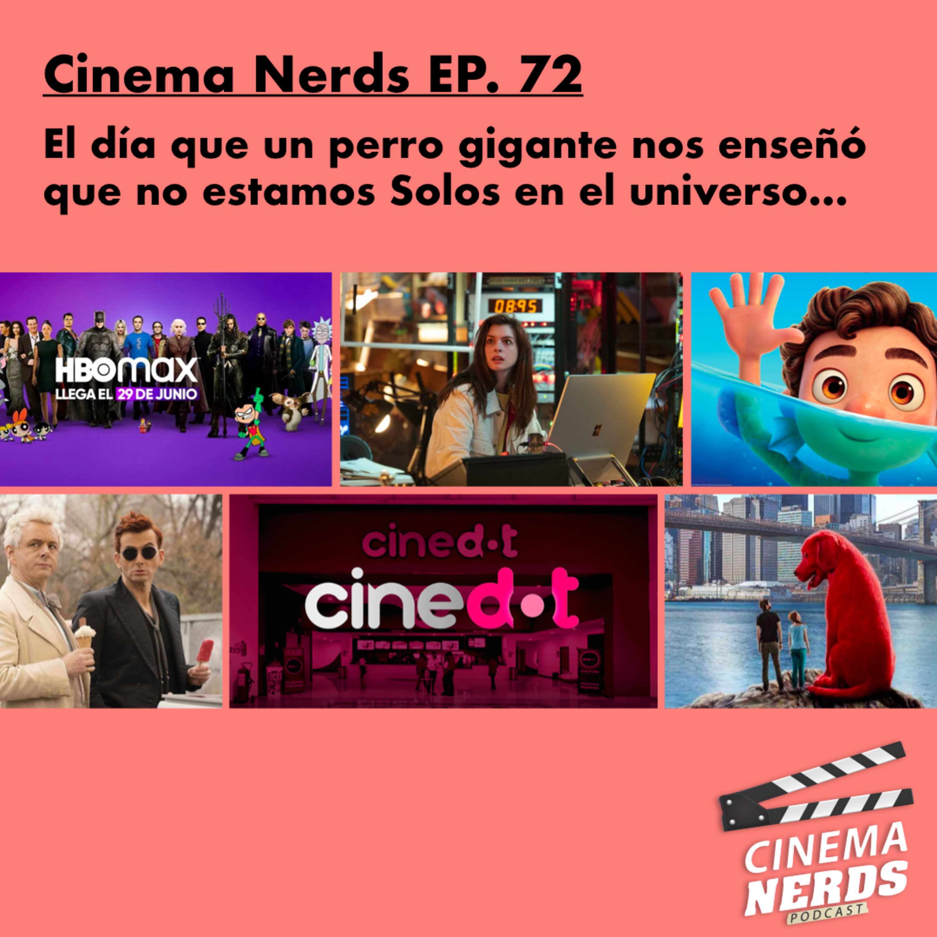 Cinema Nerds EP. 72 - El día que un perro gigante nos enseñó  que no estamos Solos en el universo… episode artwork