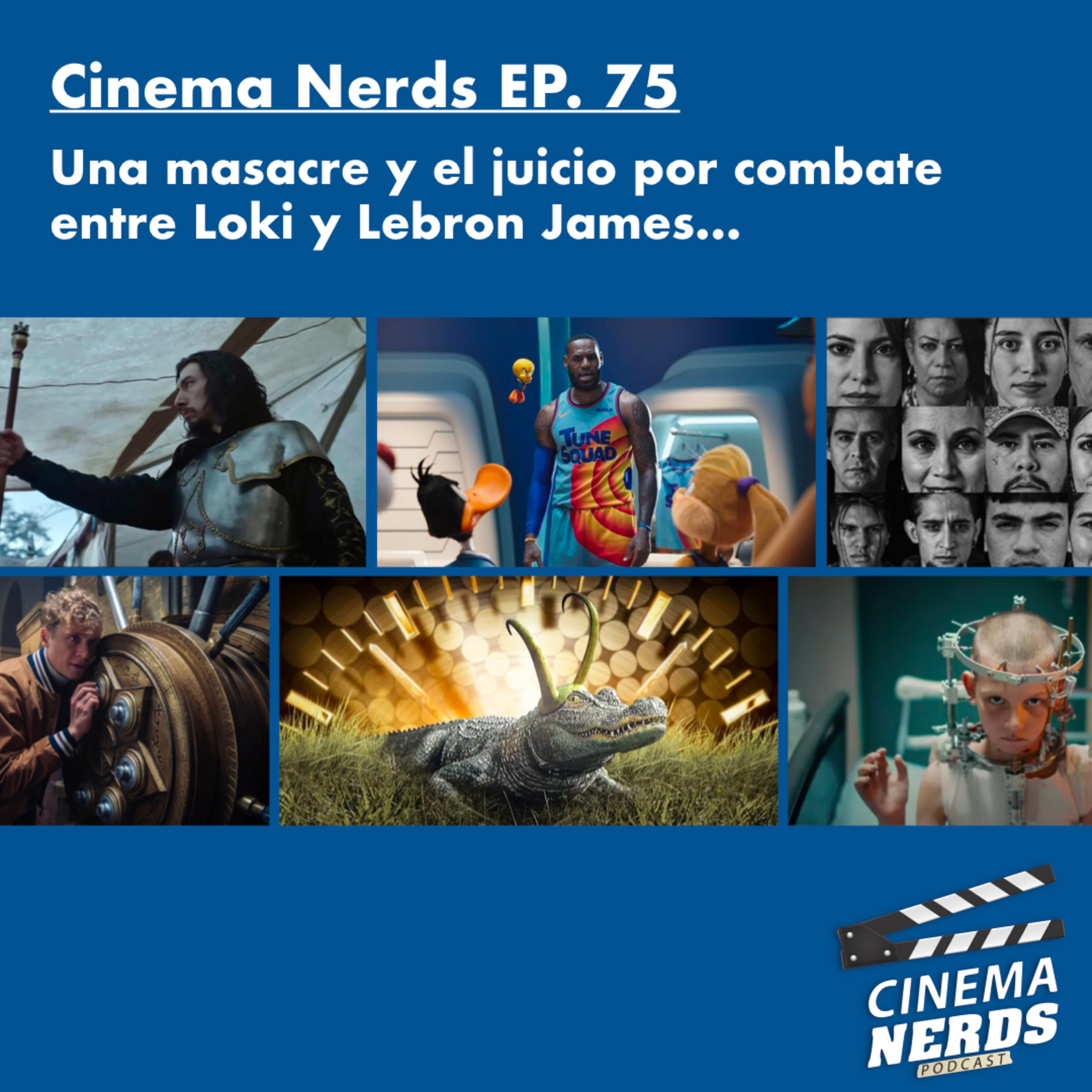 Cinema Nerds EP. 75 - Una masacre y el juicio por combate  entre Loki y Lebron James… episode artwork