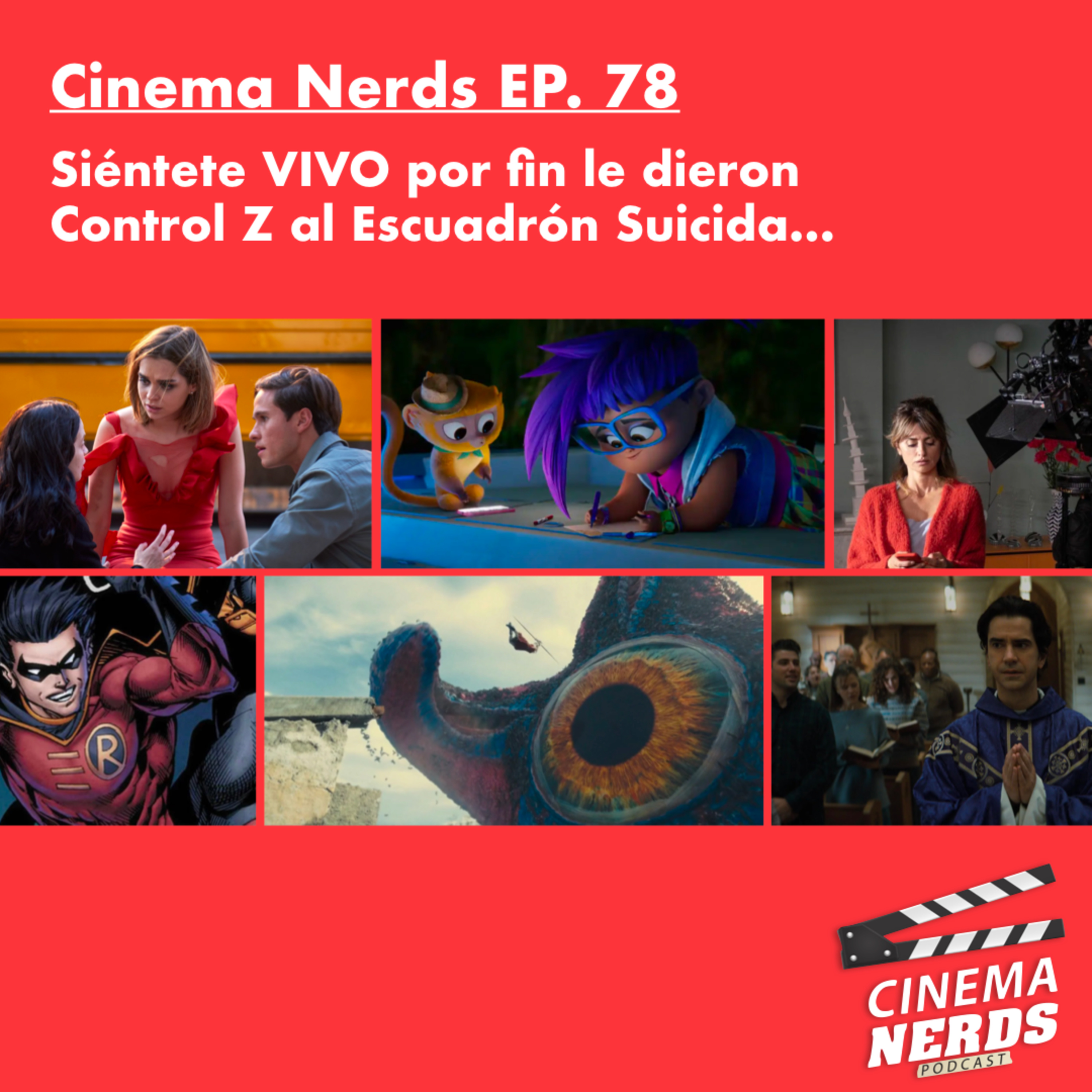 Cinema Nerds EP. 78 - Siéntete VIVO por fin le dieron Control Z al Escuadrón Suicida... episode artwork