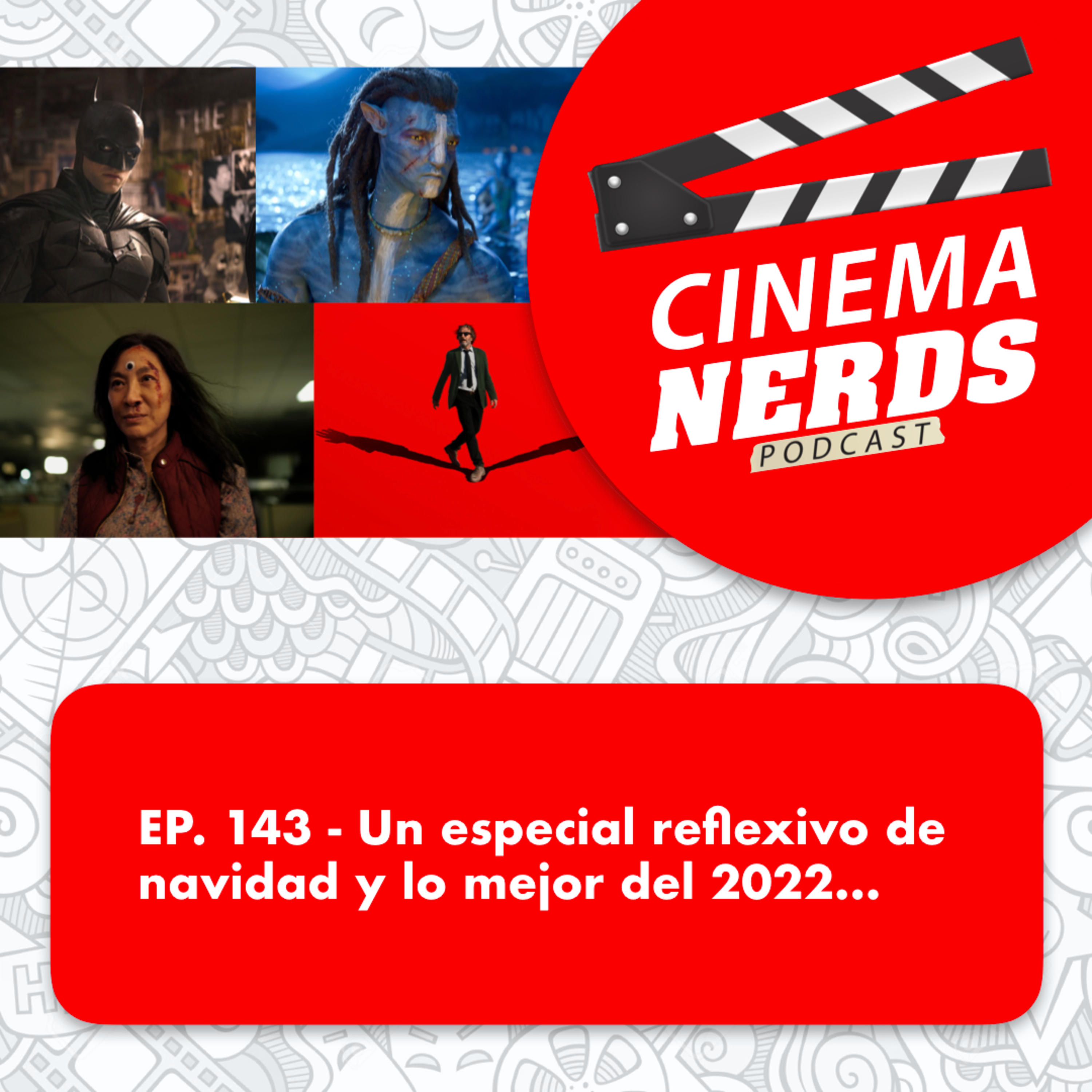 EP. 143 - Un especial reflexivo de navidad y lo mejor del 2022… episode artwork