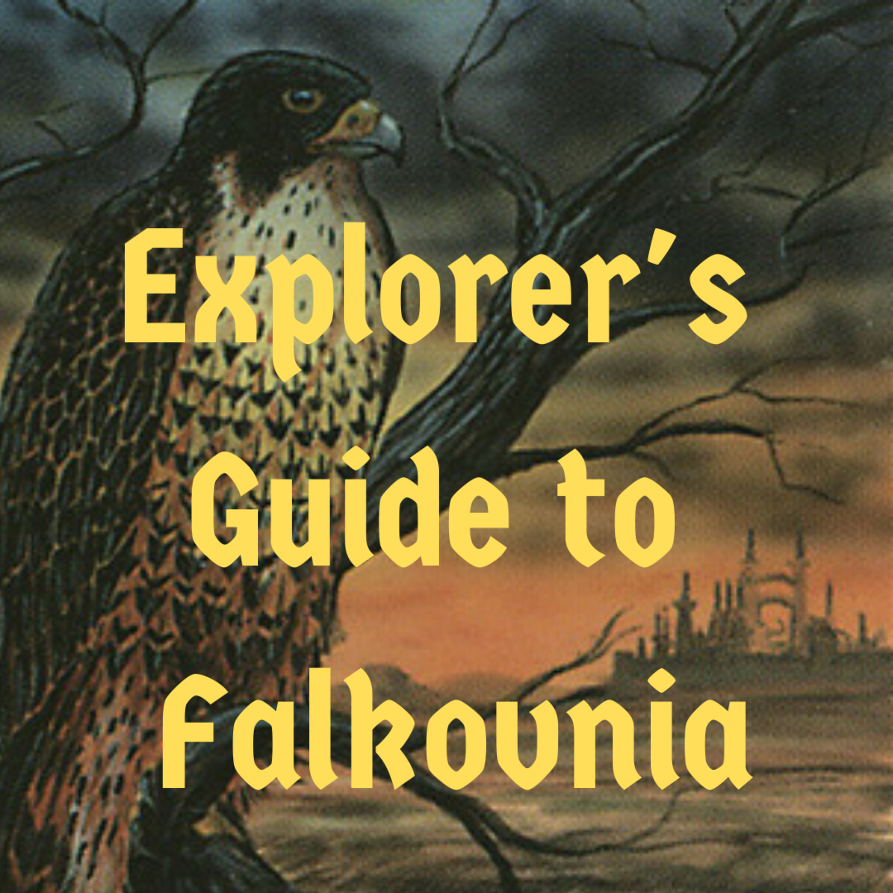 Episode 60 - Explorer’s Guide to Falkovnia