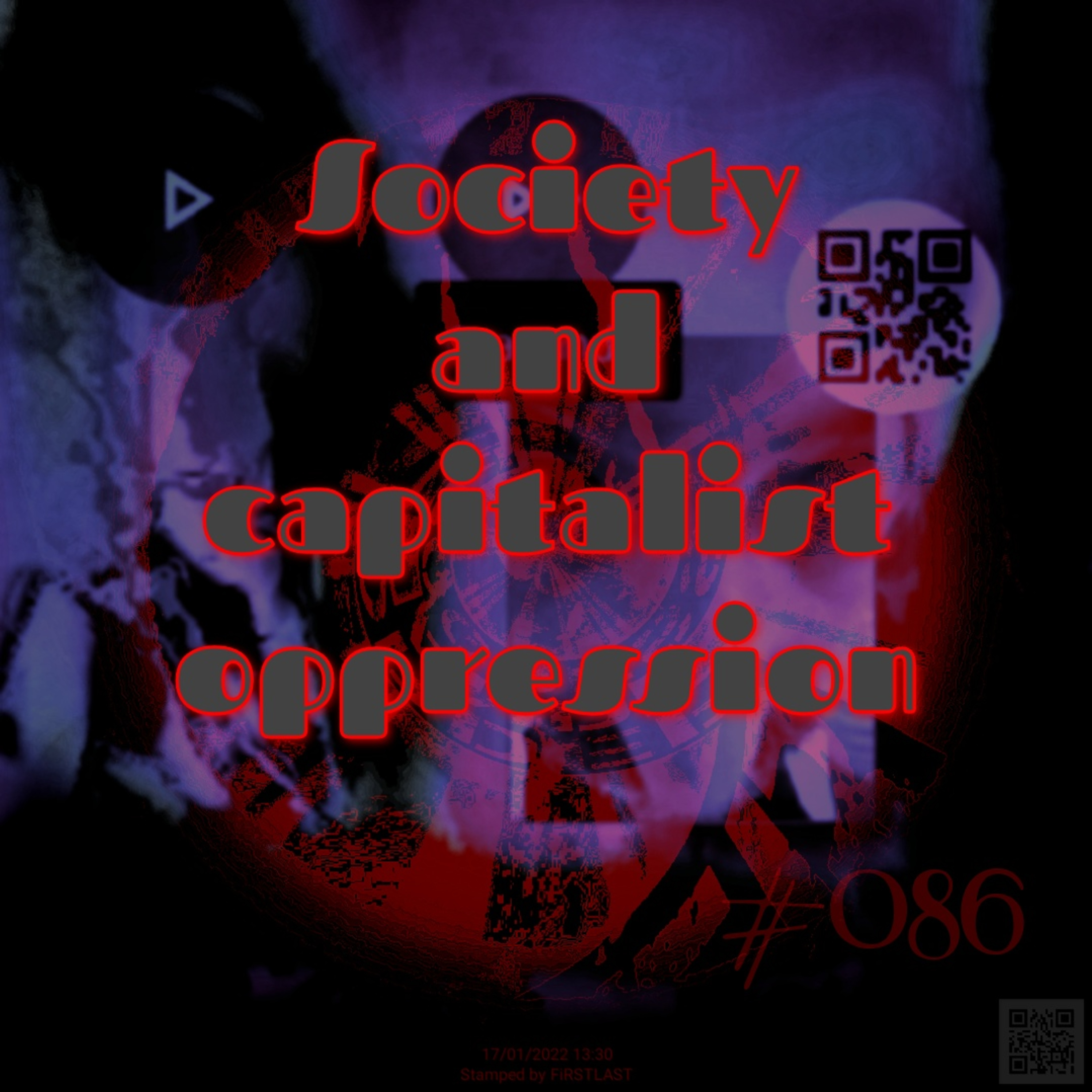Society and capitalist oppression (#086) episode artwork