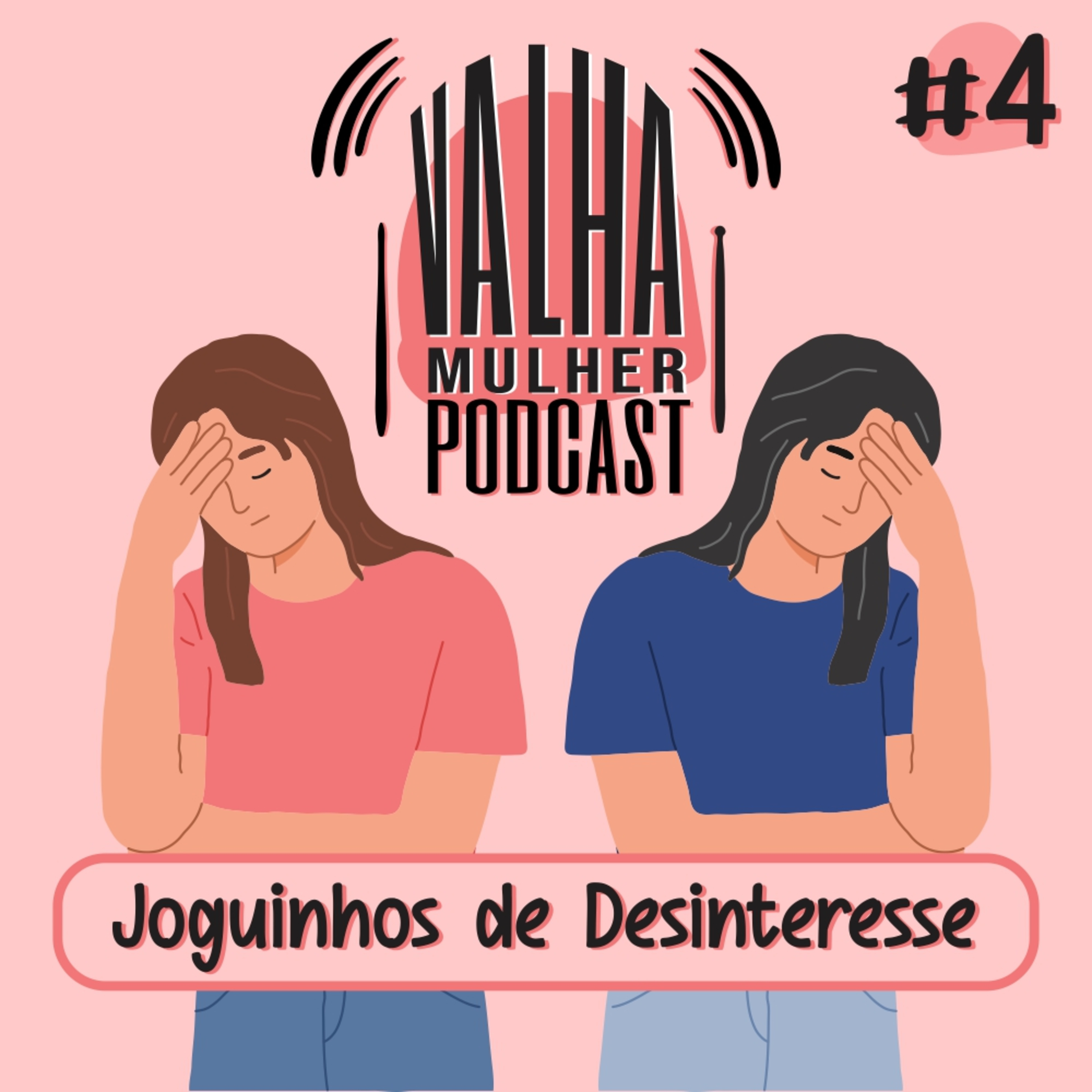 VALHA MULHER é Podcast