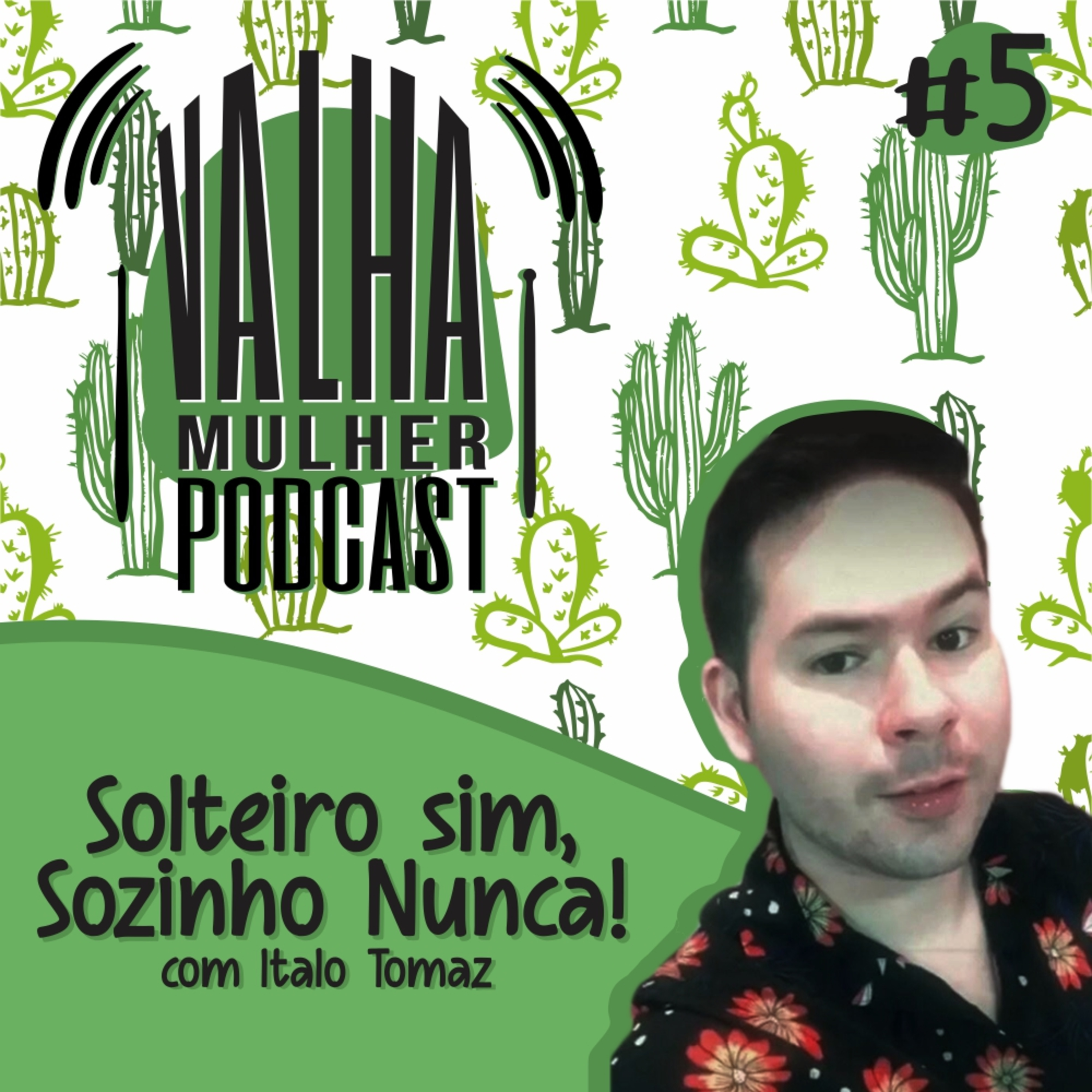 VALHA MULHER é Podcast