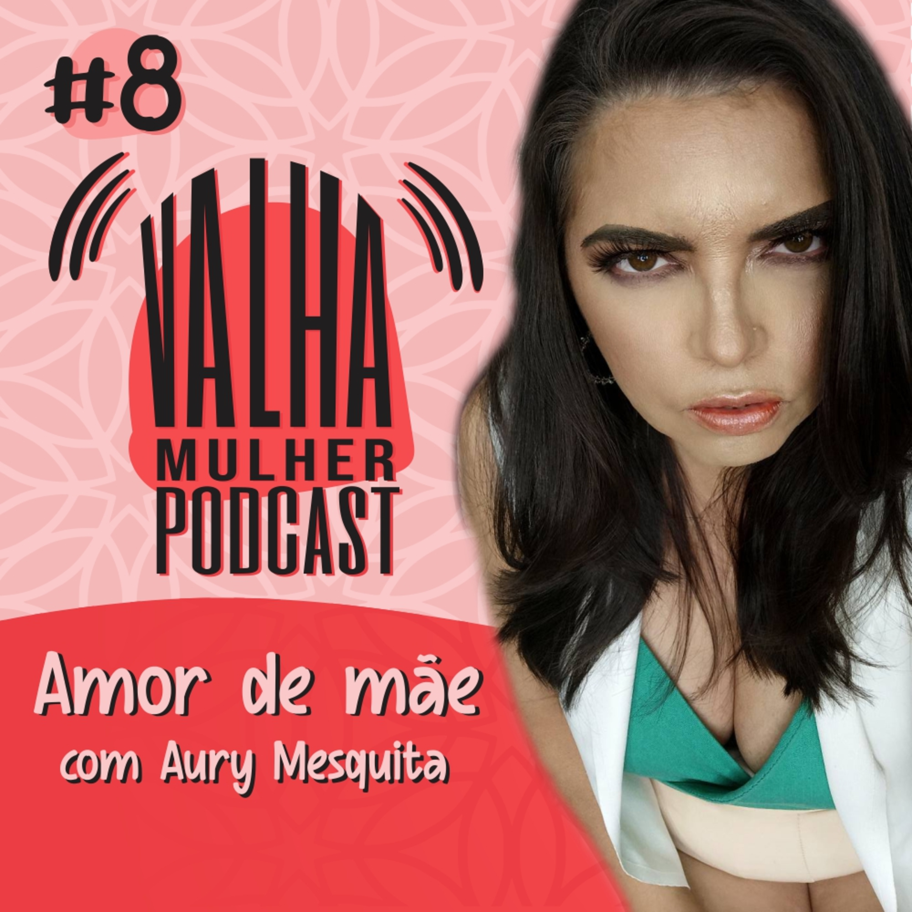 VALHA MULHER é Podcast
