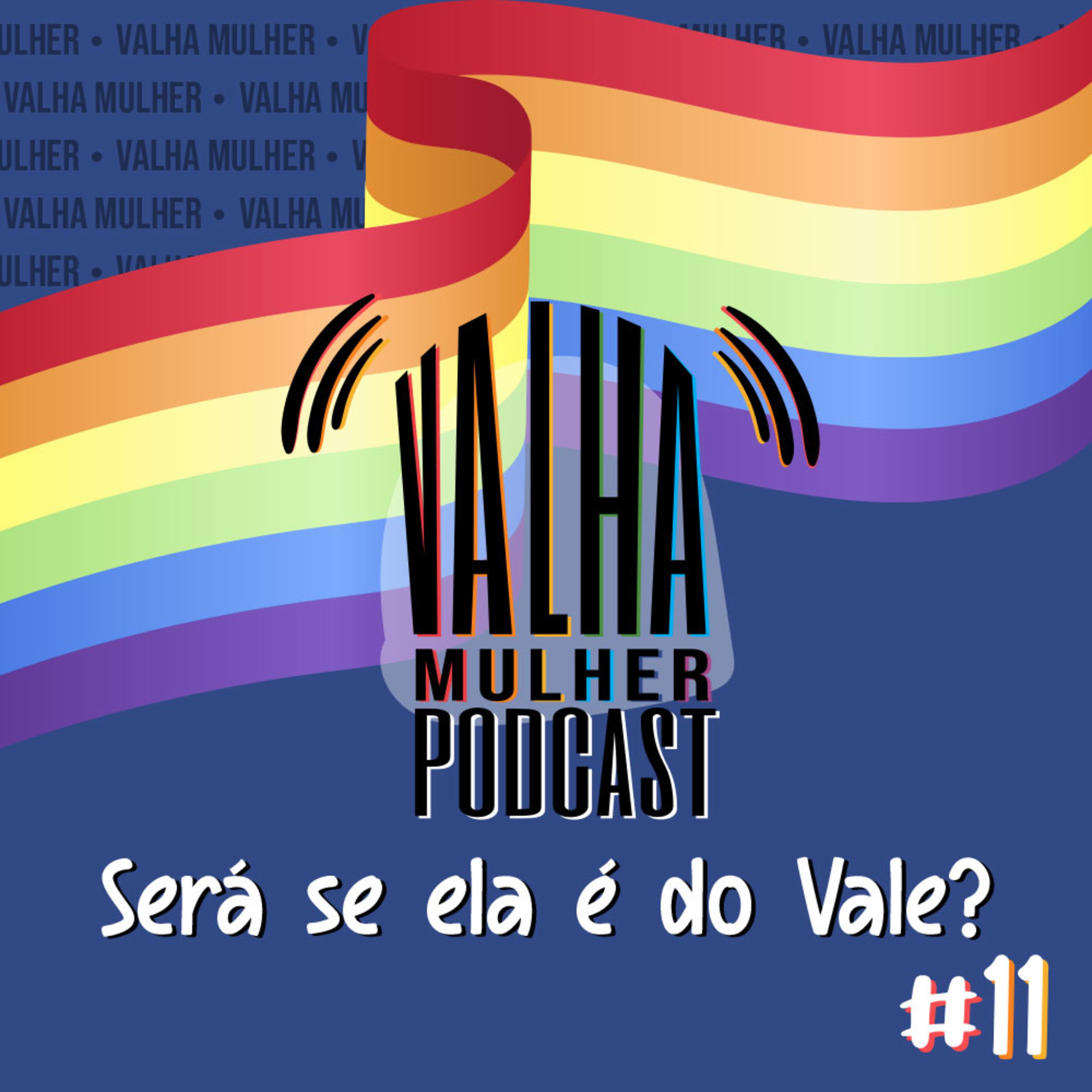 VALHA MULHER é Podcast