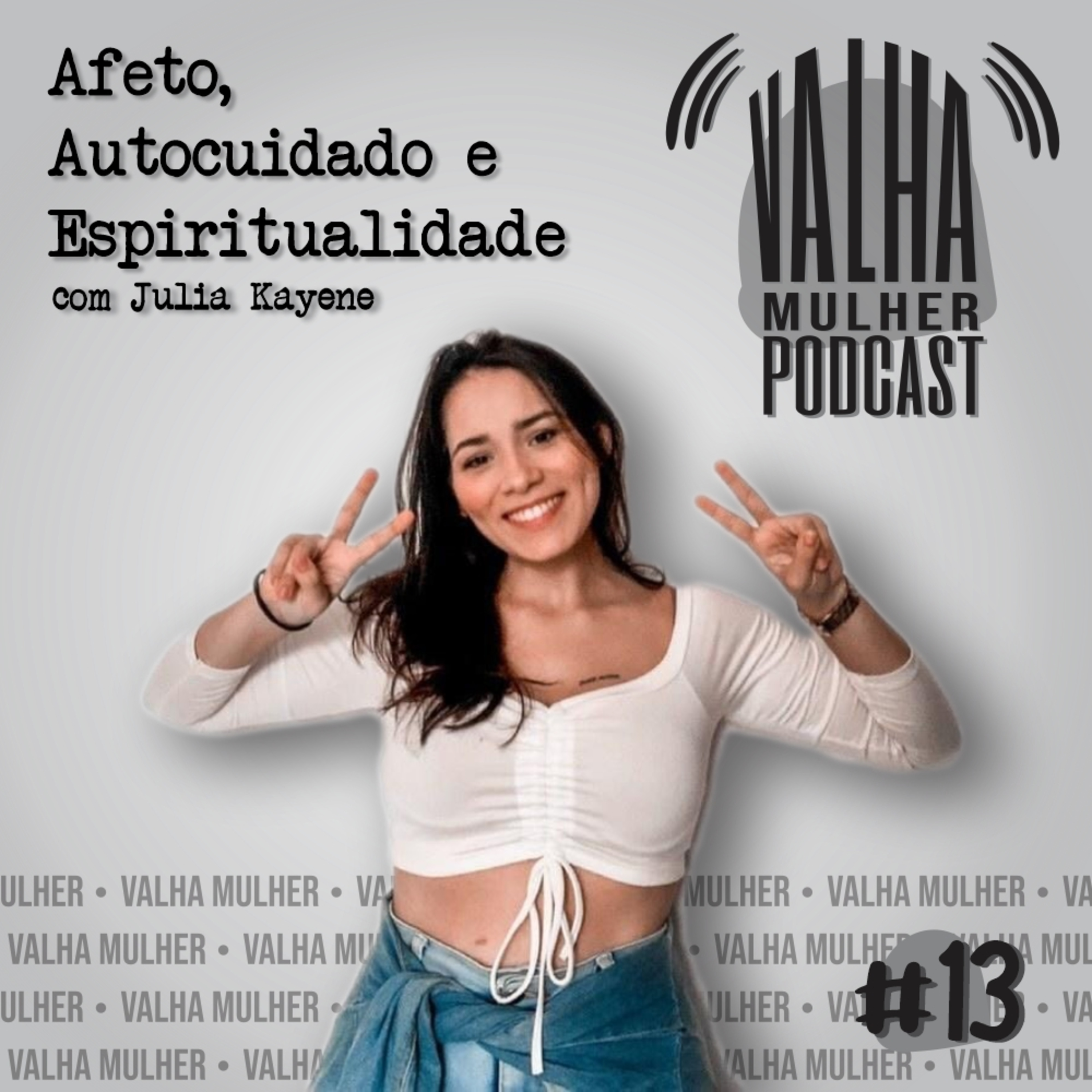 VALHA MULHER é Podcast