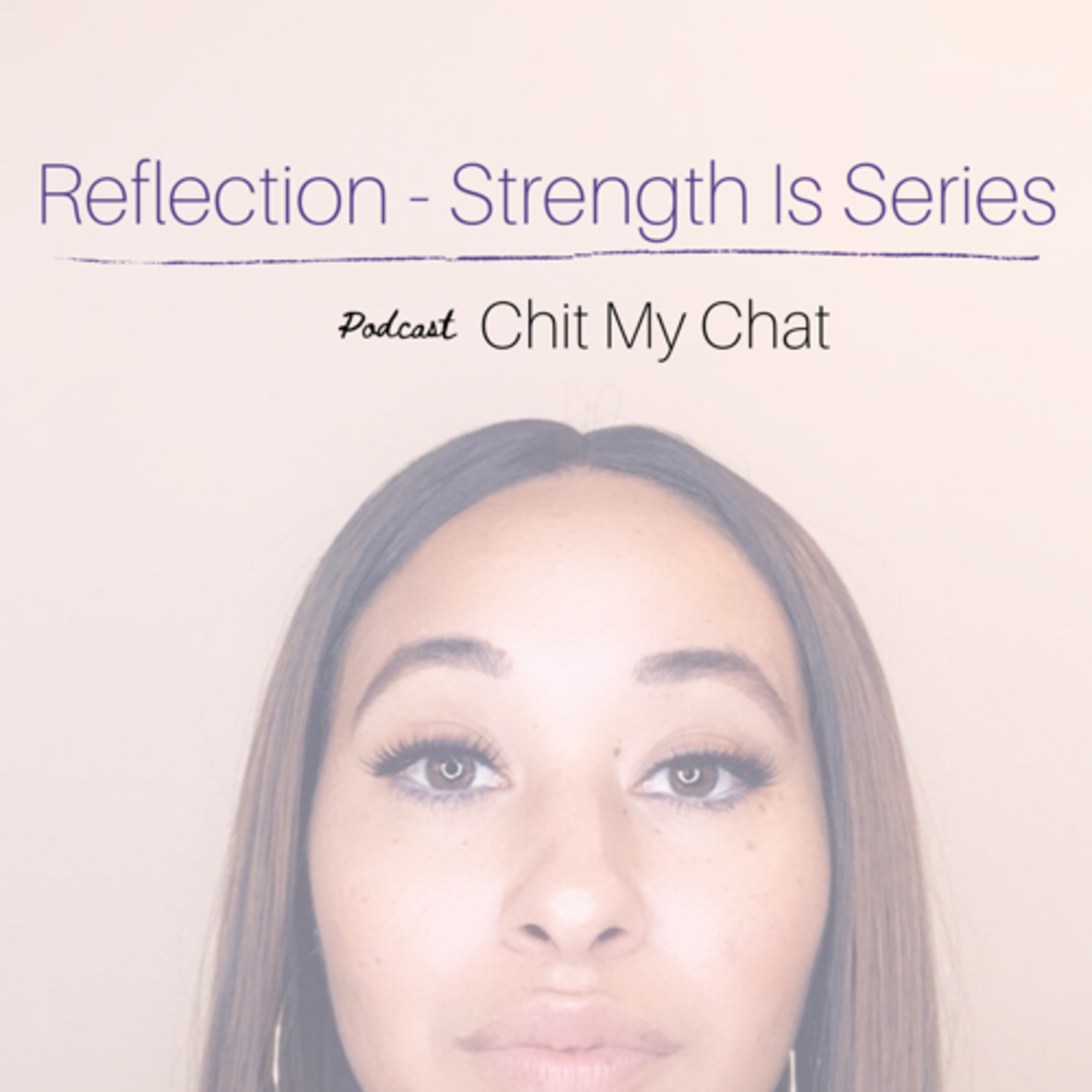 Reflection - Strength Is Series episode artwork