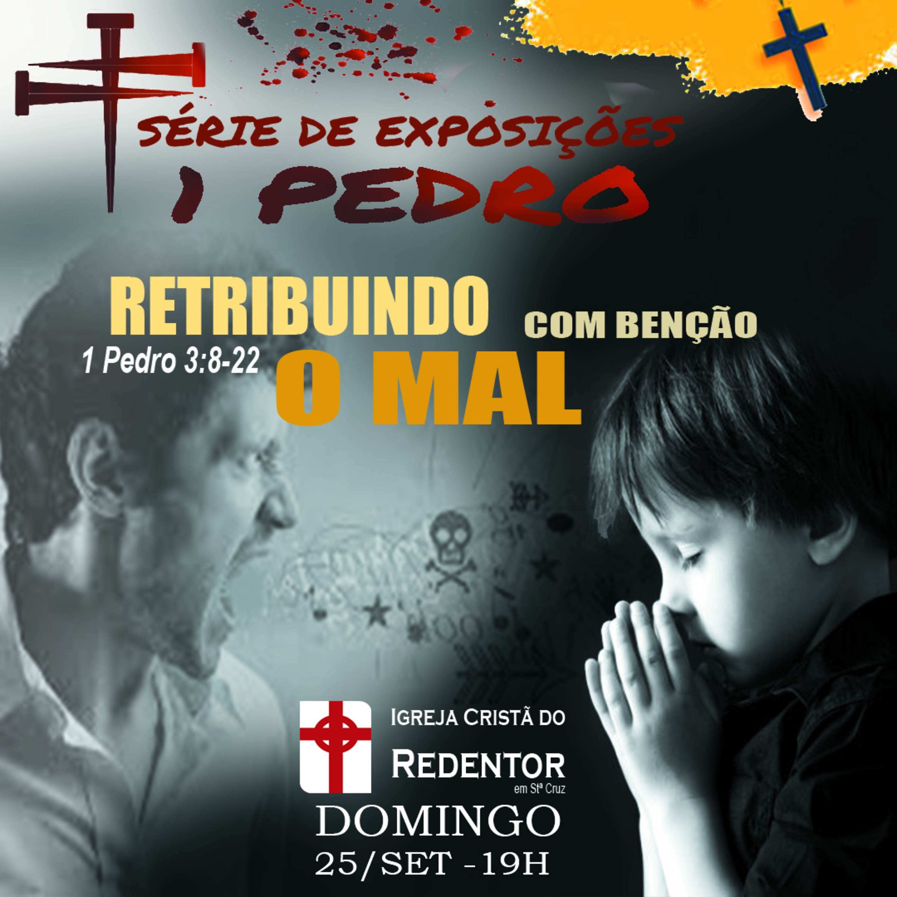Retribuindo o Mal com Benção. 1 Pedro 3: 8-22 episode artwork
